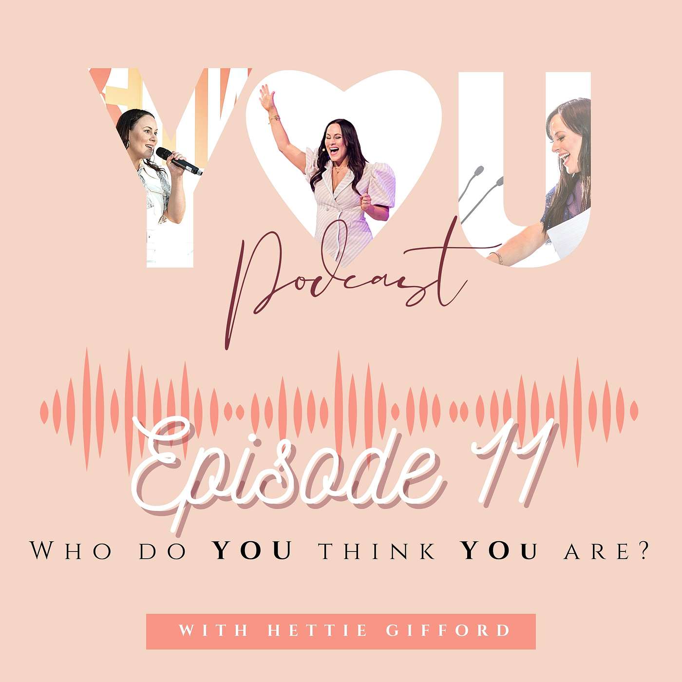 EPISODE 11 - Who do YOU think YOU are? EPISODE 11 - Who do YOU think YOU are?