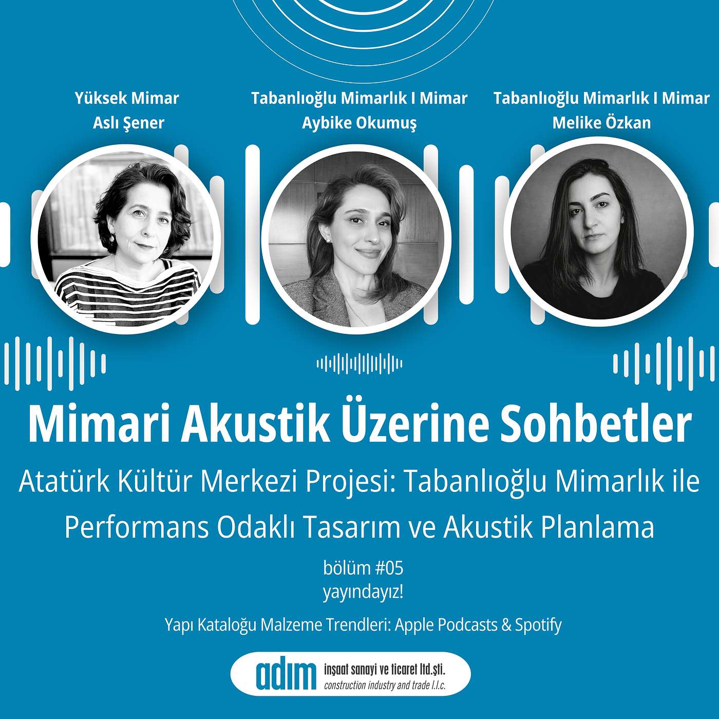 Mimari Akustik Üzerine Sohbetler | Atatürk Kültür Merkezi Projesi: Tabanlıoğlu Mimarlık ile Performans Odaklı Tasarım ve Akustik Planlama episode artwork