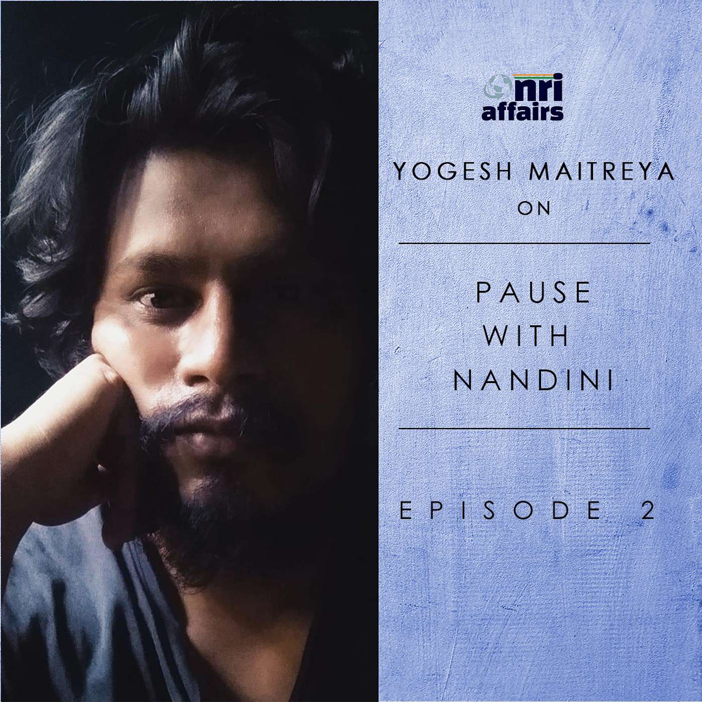 NRI Affairs, Pause with Nandini
