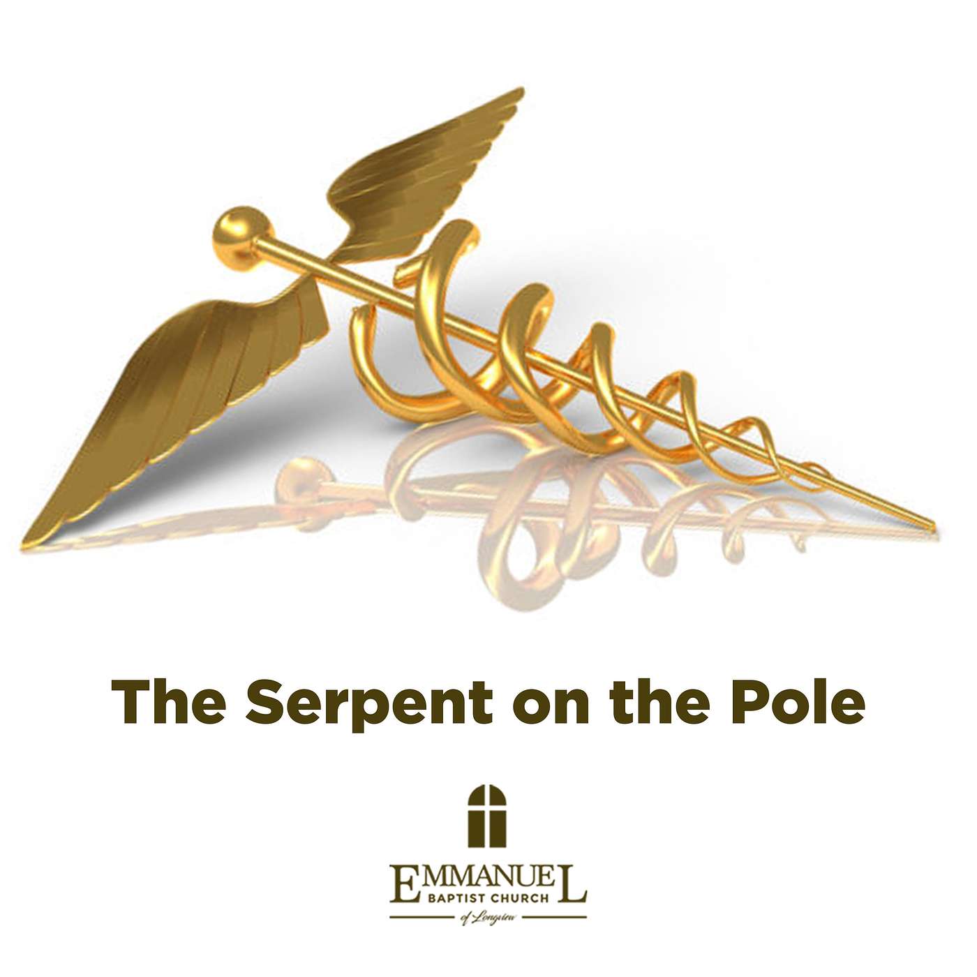 The Serpent on the Pole - Sunday AM 04/10/2022 - Pastor Bob Gray II episode artwork
