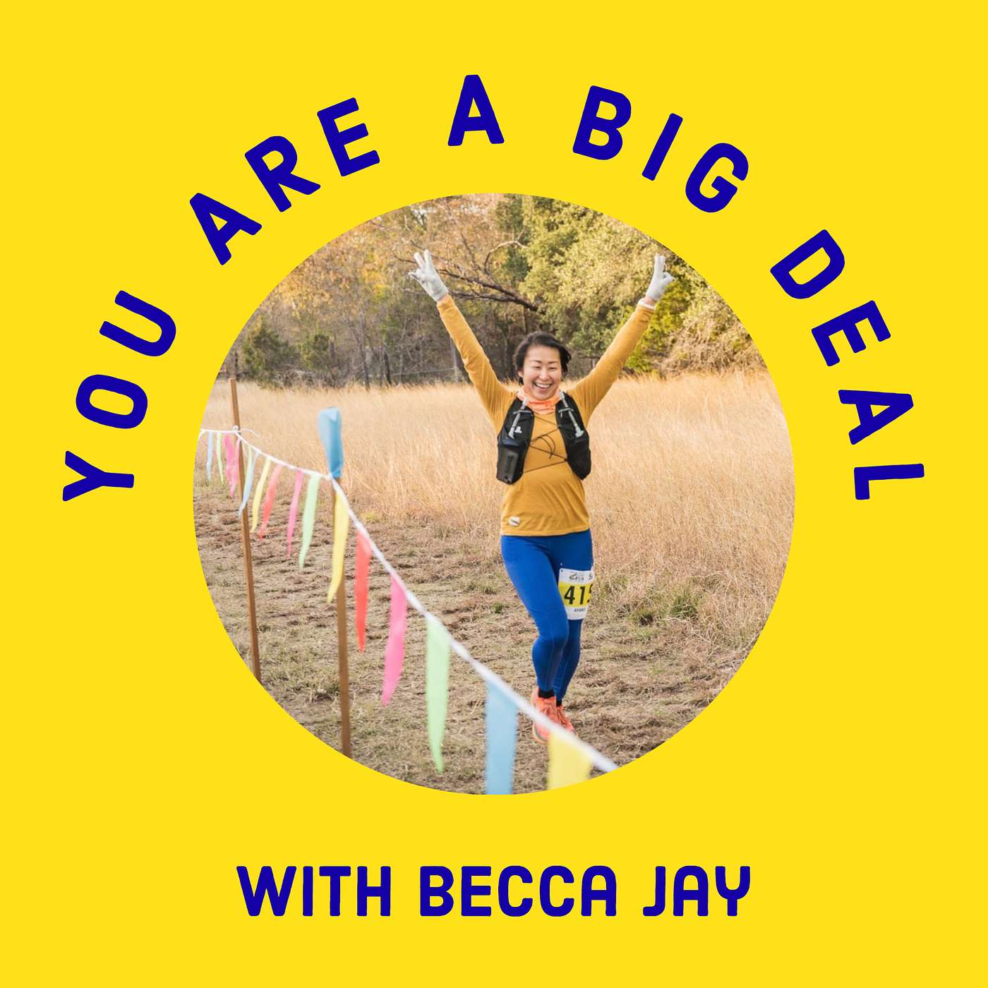 You Are A Big Deal with Becca Jay