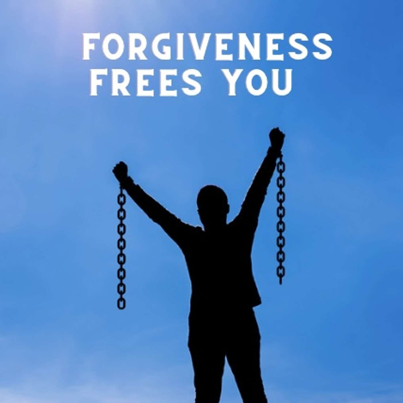 Forgiveness Frees You episode artwork