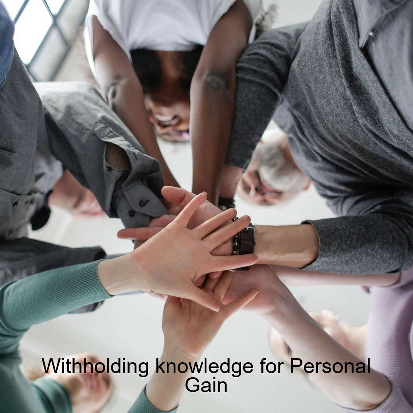 Withholding knowledge for Personal Gain episode artwork