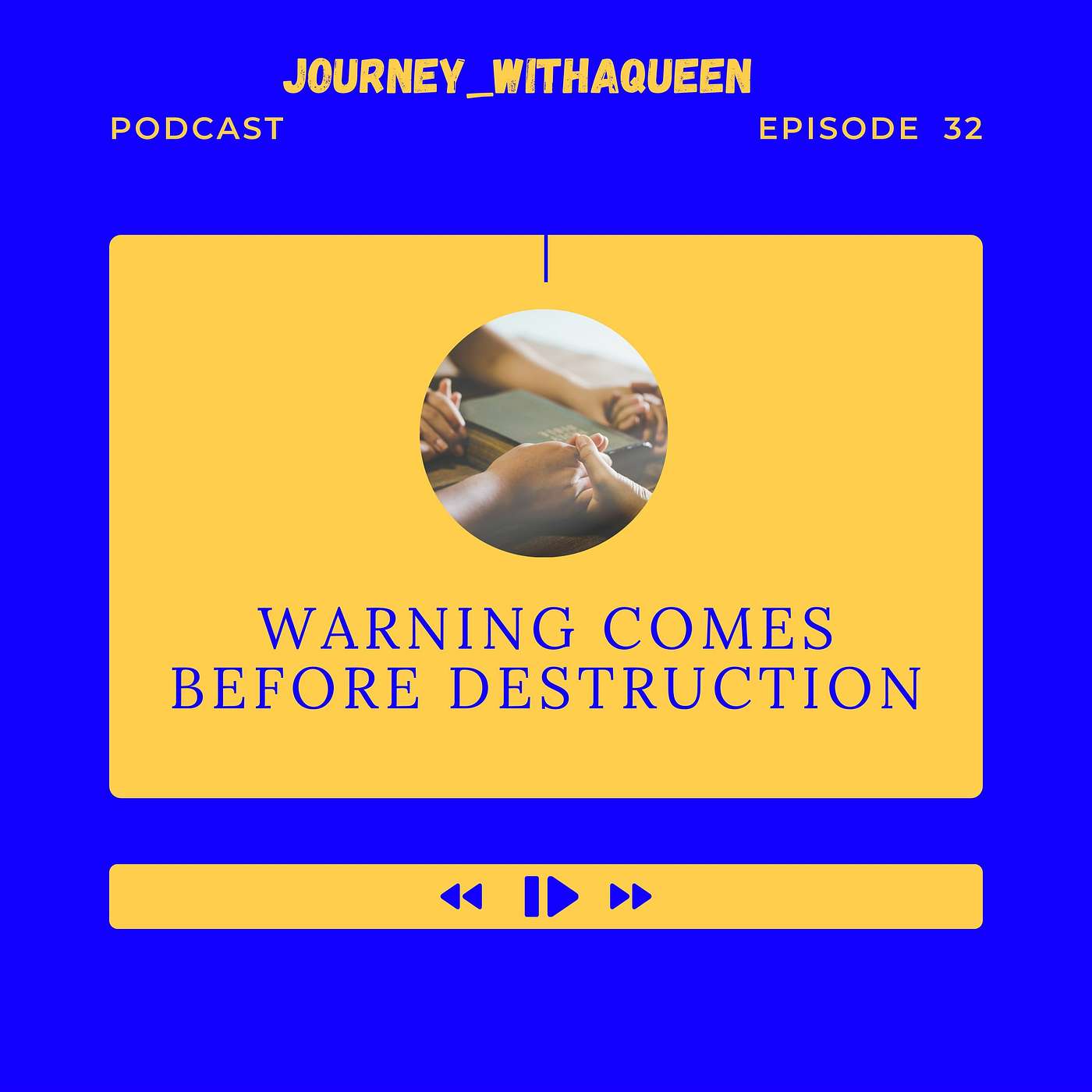 Podcast Episode 32 Warning Comes Before Destruction