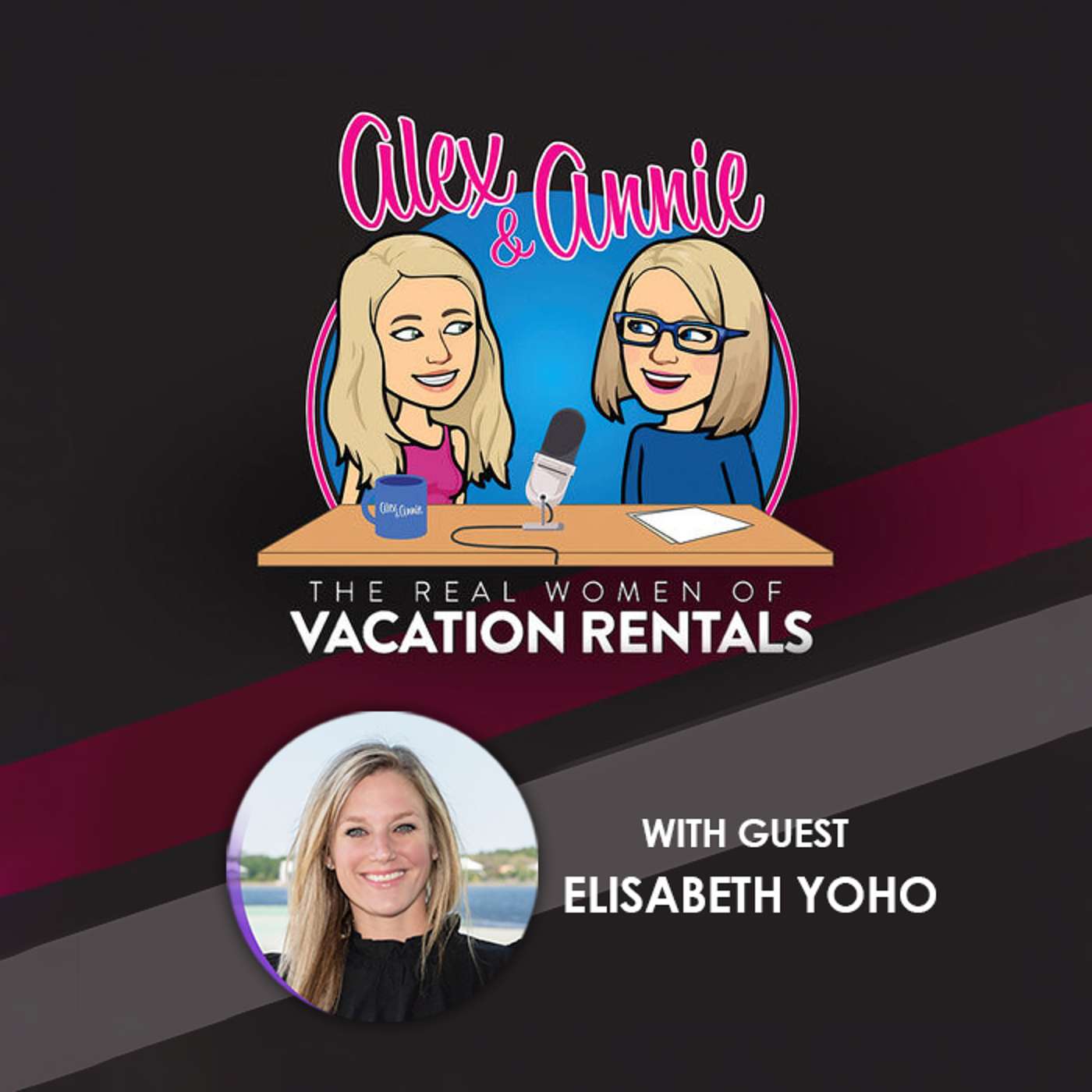 Alex and Annie: The Real Women of Vacation Rentals