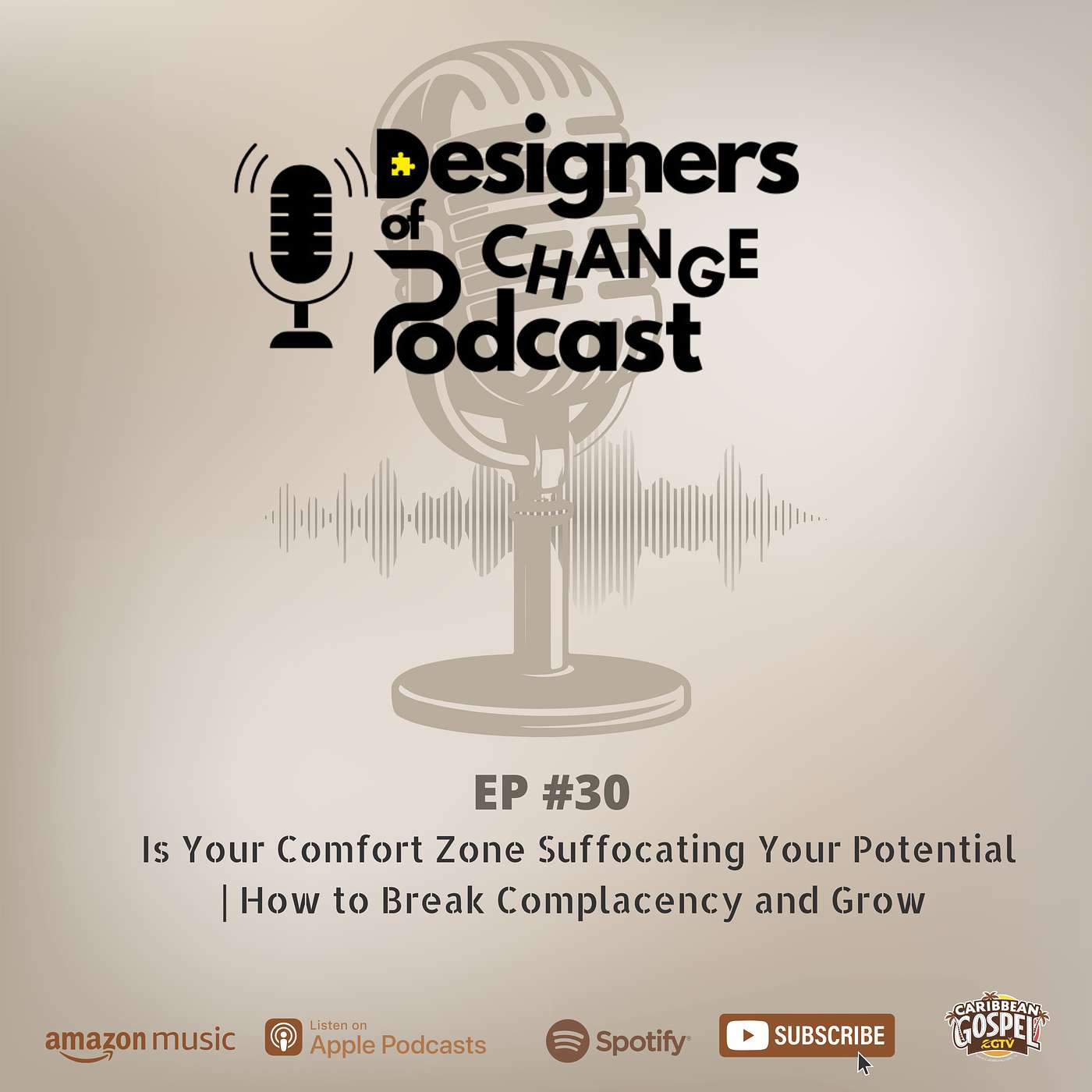 Is Your Comfort Zone Suffocating Your Potential | How to Break Complacency and Grow - EP# 30 episode artwork