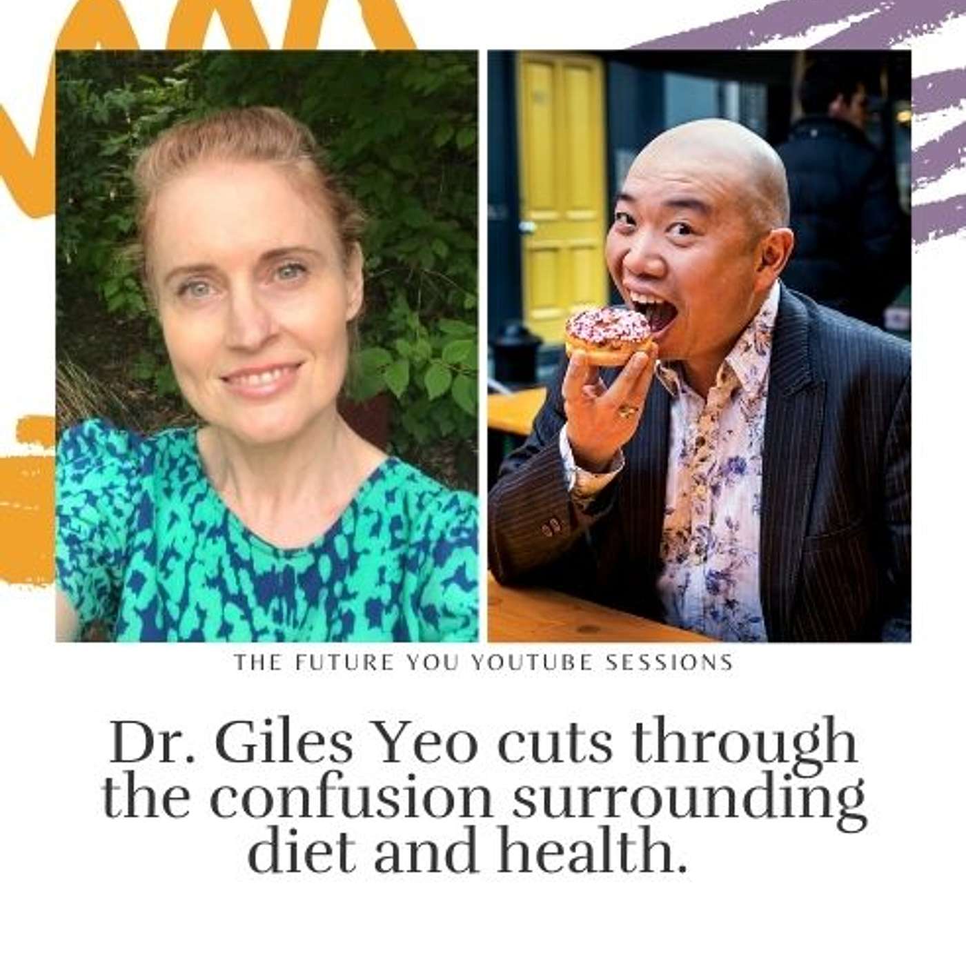 Episode 5 - Dr Giles Yeo cuts through the confusion surrounding diet and health