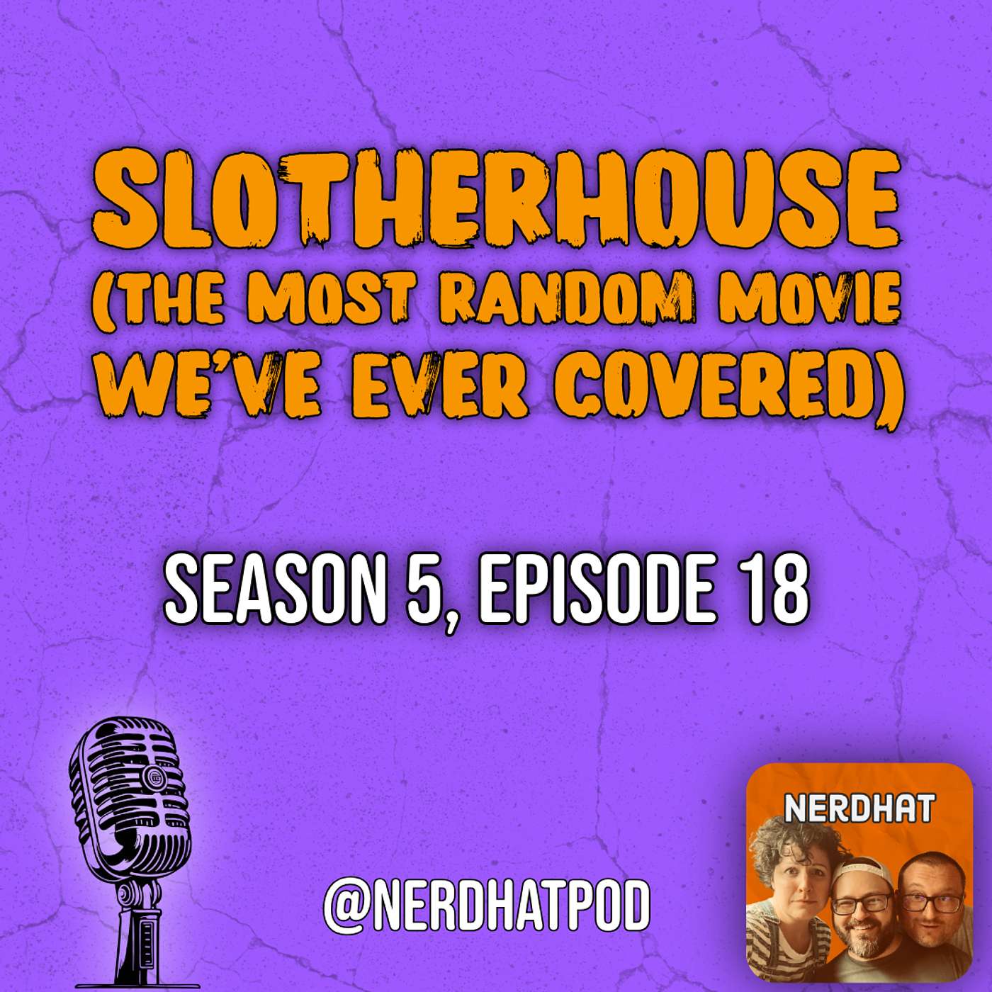 Slotherhouse (the most random movie we’ve ever covered) episode artwork