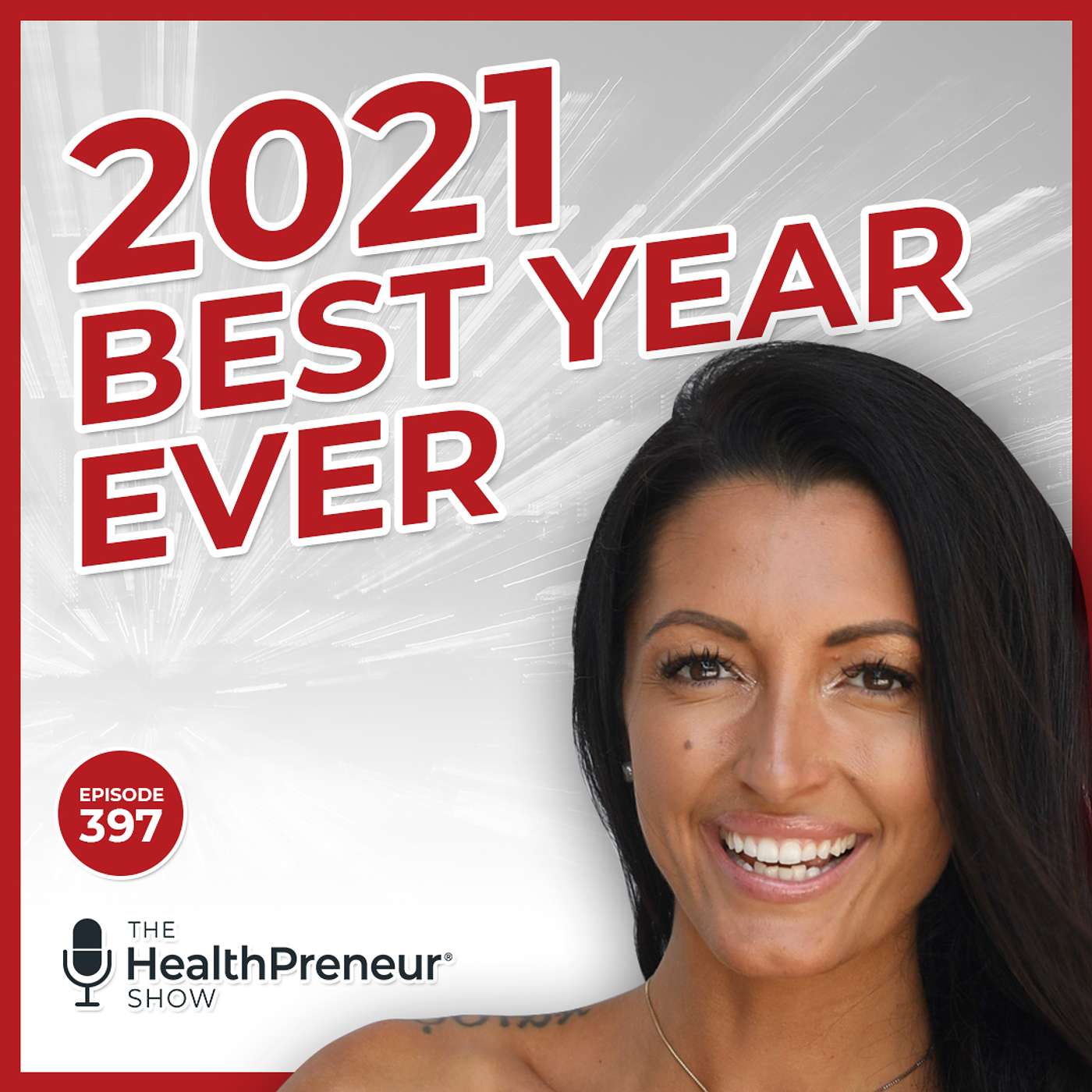 How To Make 2021 Your Best Year Ever with Ashley Hann
