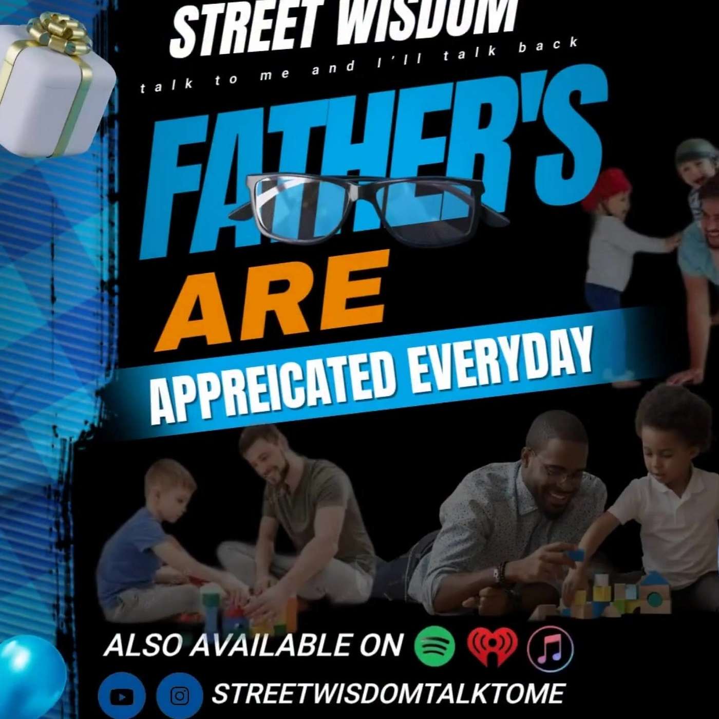 Fathers Are Appreciated Everyday