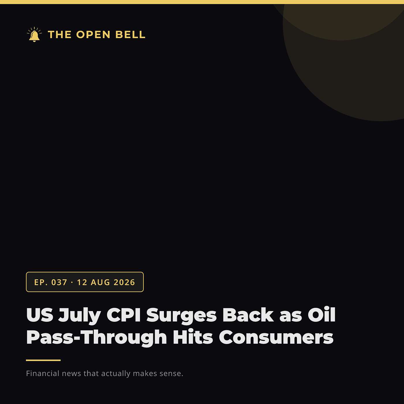 The Open Bell — Ep. 037 — 12 Aug 2026 episode artwork