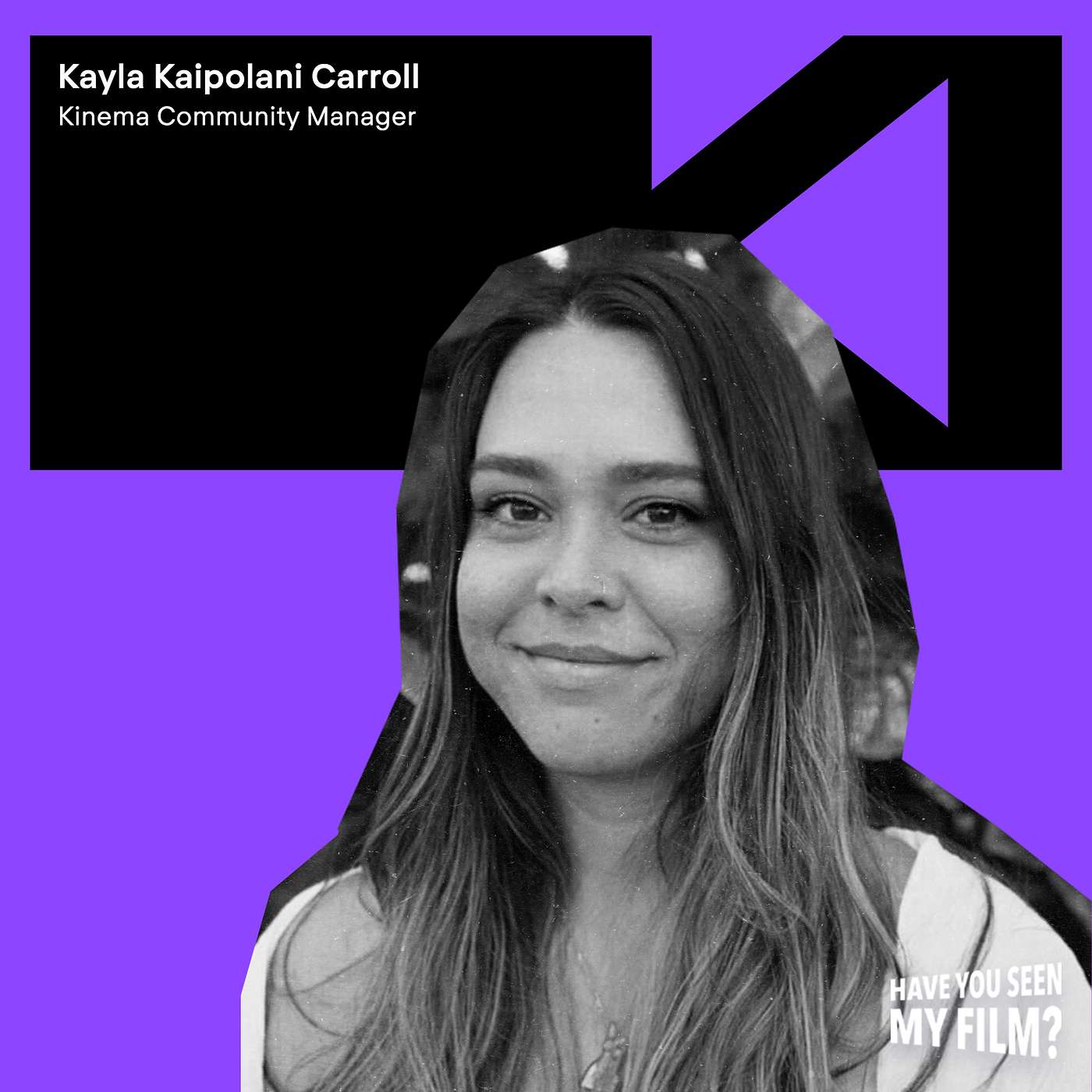 The 6 Most Asked Questions About Kinema with Kayla Kaipolani Carroll (Kinema Head of Community)