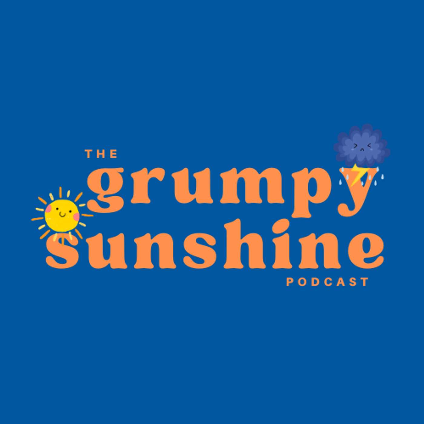 The Grumpy Sunshine Podcast