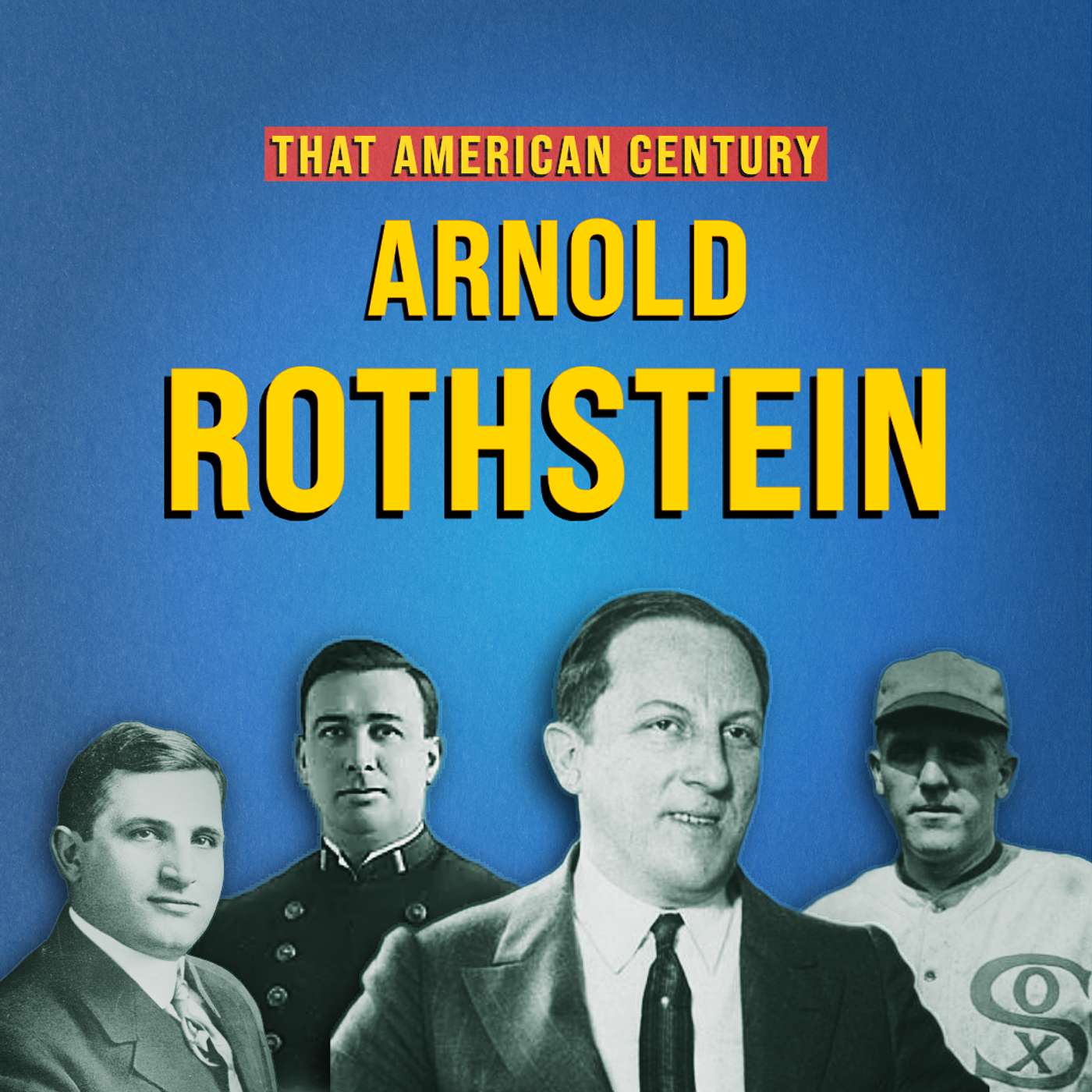 Arnold Rothstein | Ep 13 episode artwork