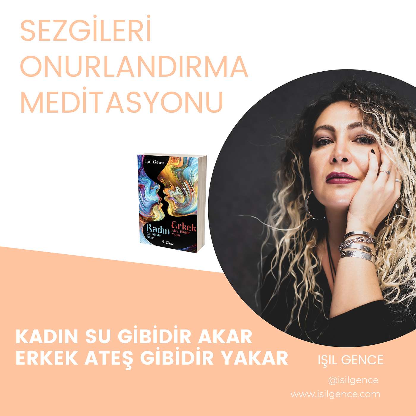 Kadın Su Gibidir Akar Erkek Ateş Gibidir Yakar Kitabı Meditasyonları