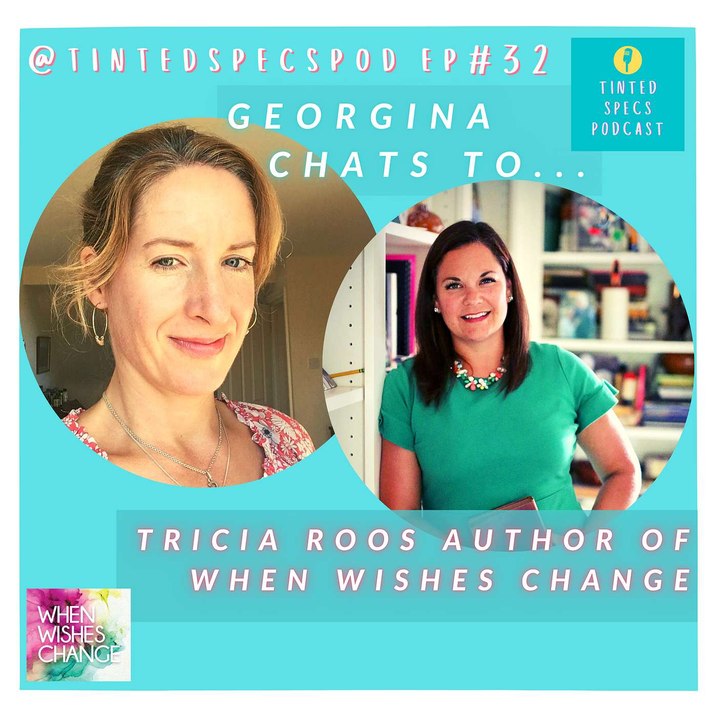 Ep 32 - Georgina speaks to Tricia Roos author of When Wishes Change about grief & her daughter Annabelle’s death 💖 ✨🪁 Ep 32 - Georgina speaks to Tricia Roos author of When Wishes Change about grief & her daughter Annabelle’s death 💖 ✨🪁