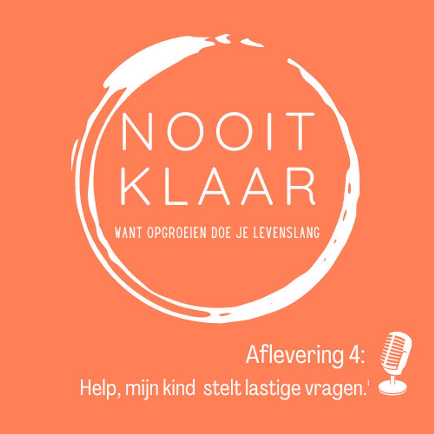 Aflevering 4: Help, mijn kind stelt lastige vragen.