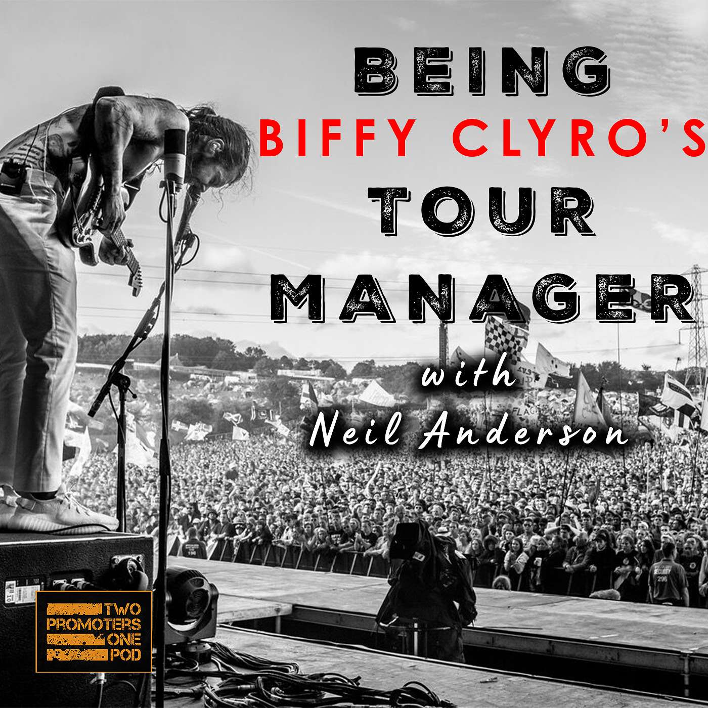 Being Biffy Clyro’s Tour Manager (with Neil Anderson)