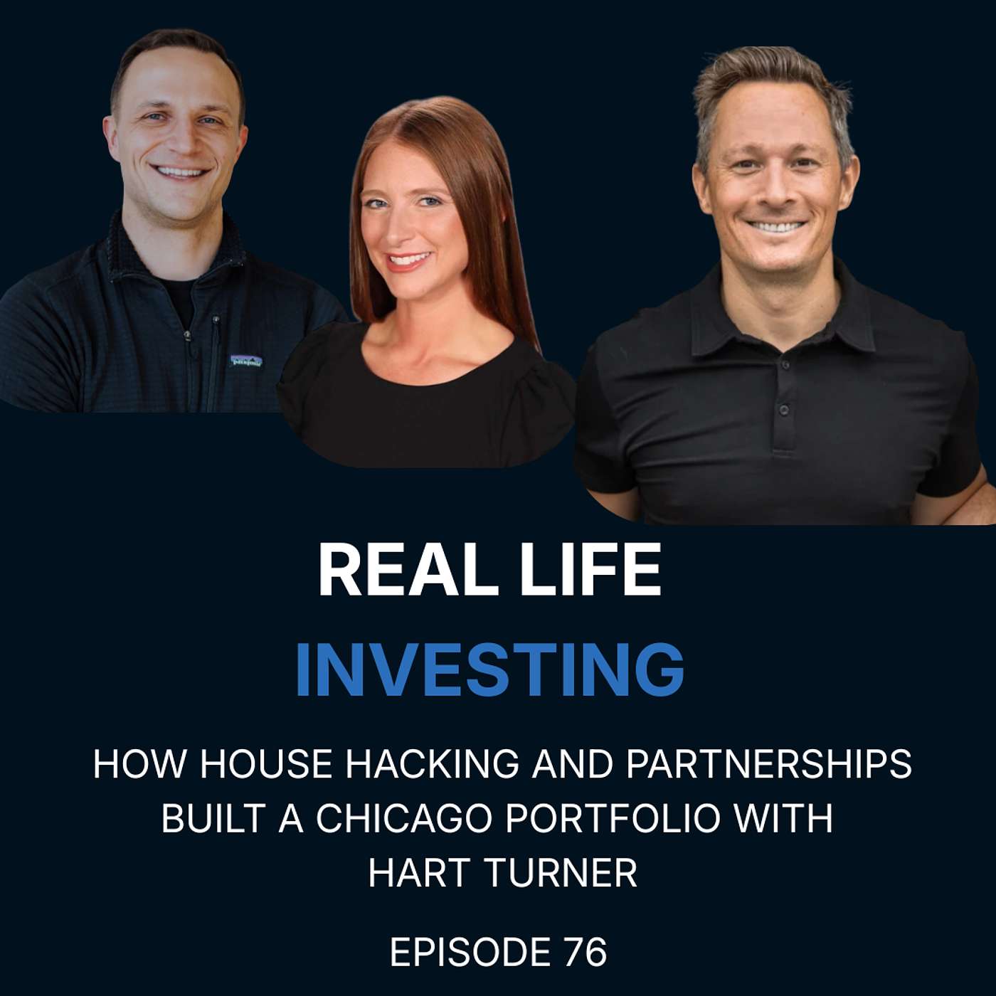 76. How House Hacking And Partnerships Built A Chicago Portfolio With Hart Turner episode artwork
