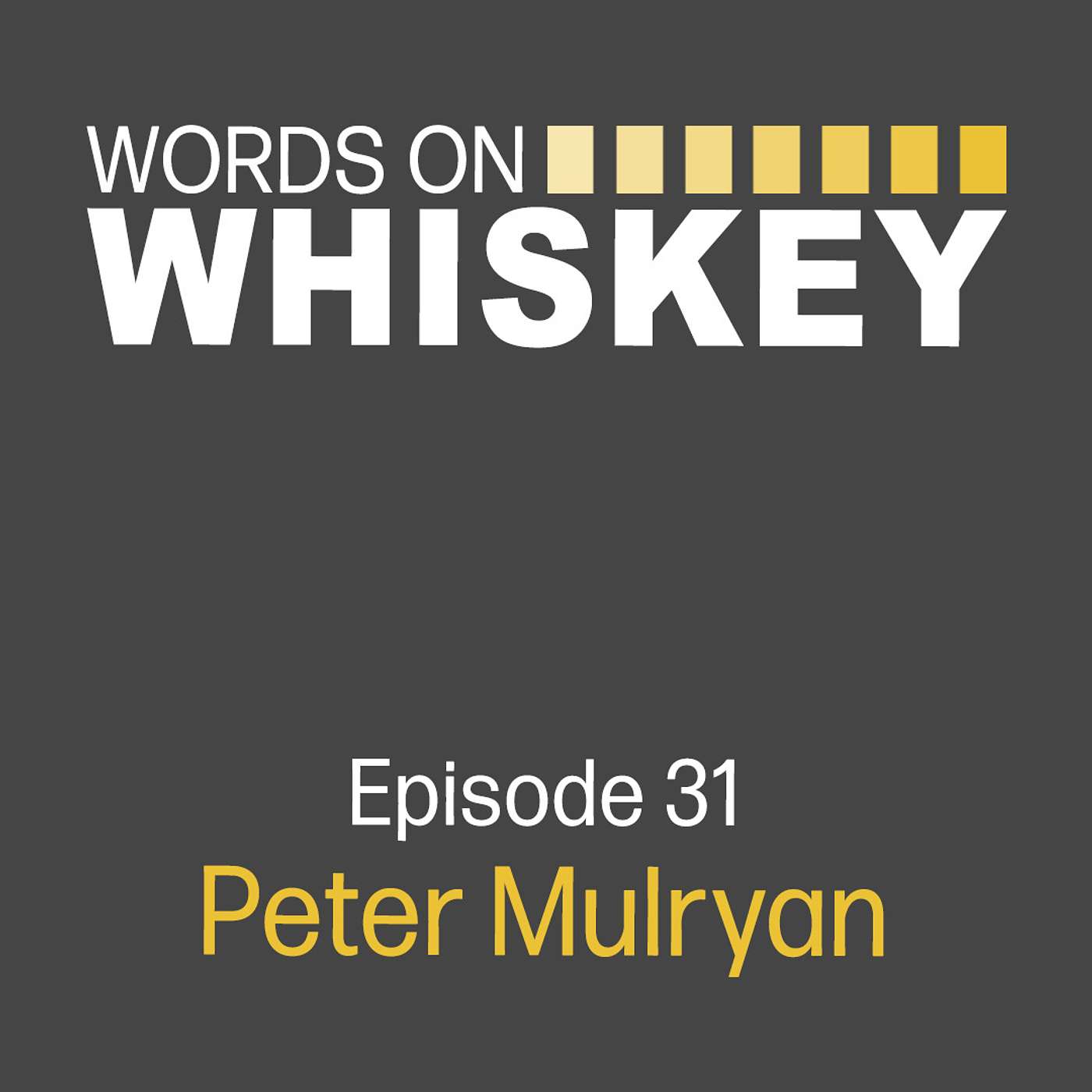 Words on Whiskey