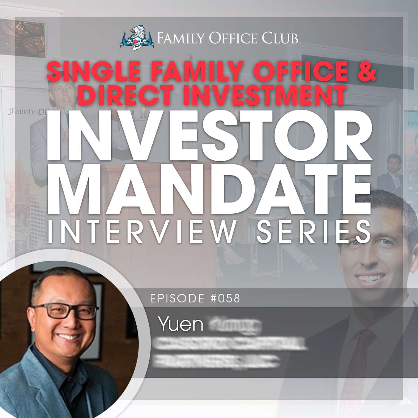 Single Family Office & Direct Investment Investor Mandate Interview