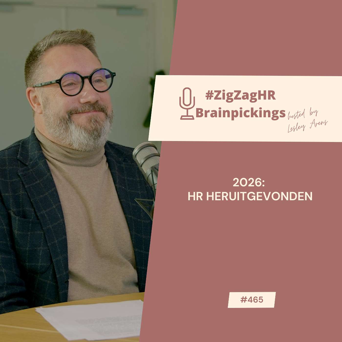 Vijf HR-voornemens voor 2026: waarom de mens weer het verschil maakt #465