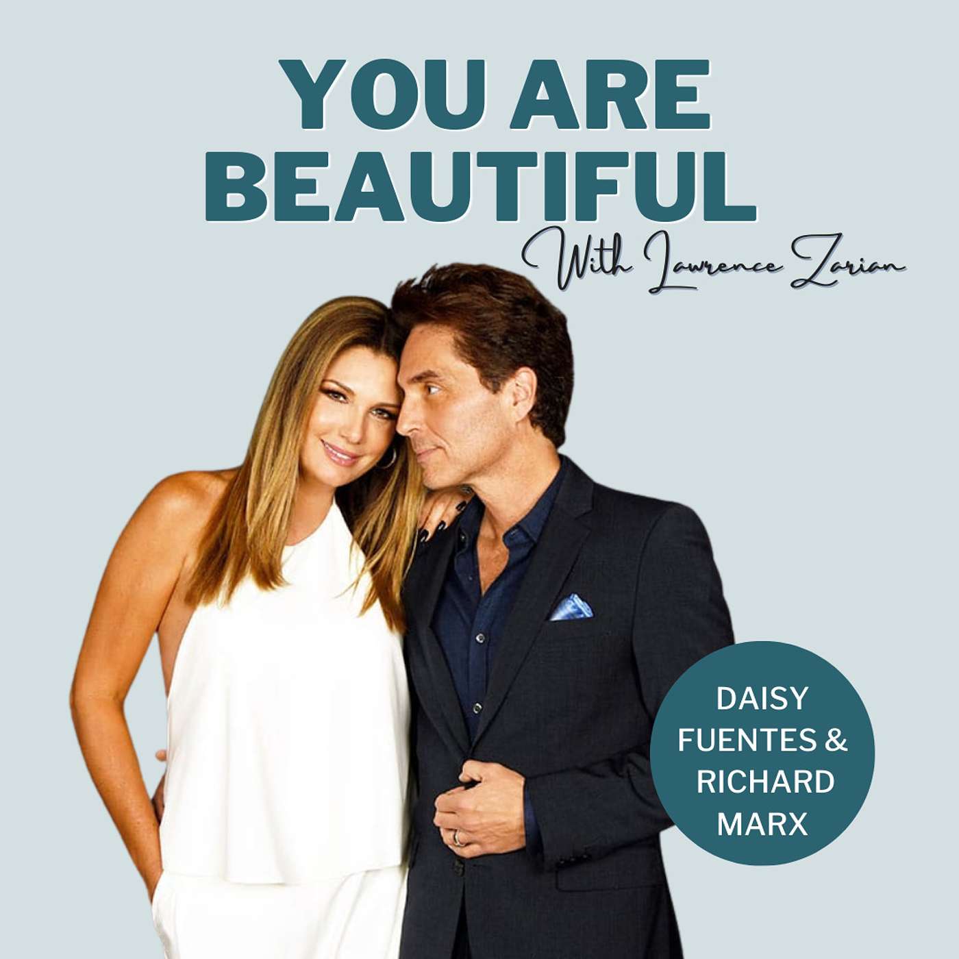 You Are Beautiful with Lawrence Zarian