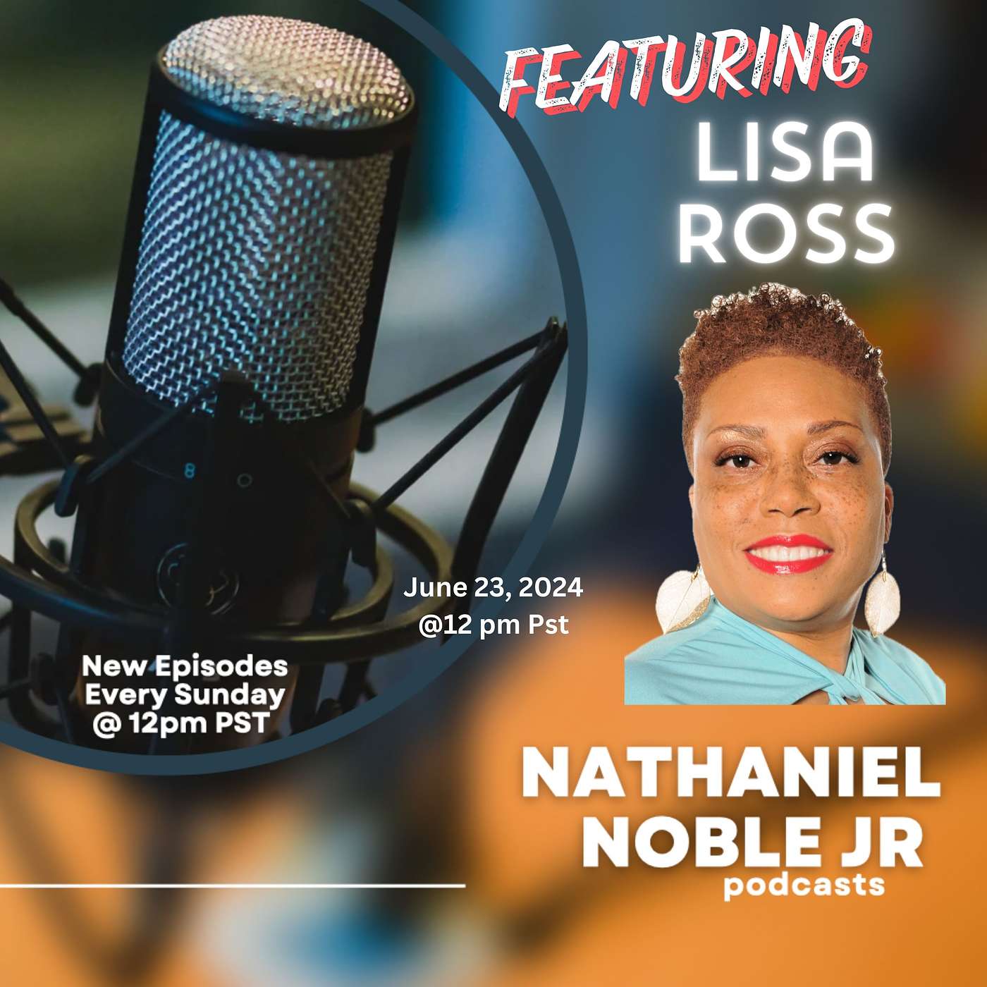 Lisa Ross (CEO and Founder of Sage Pathways) – Nathaniel Noble Jr ...