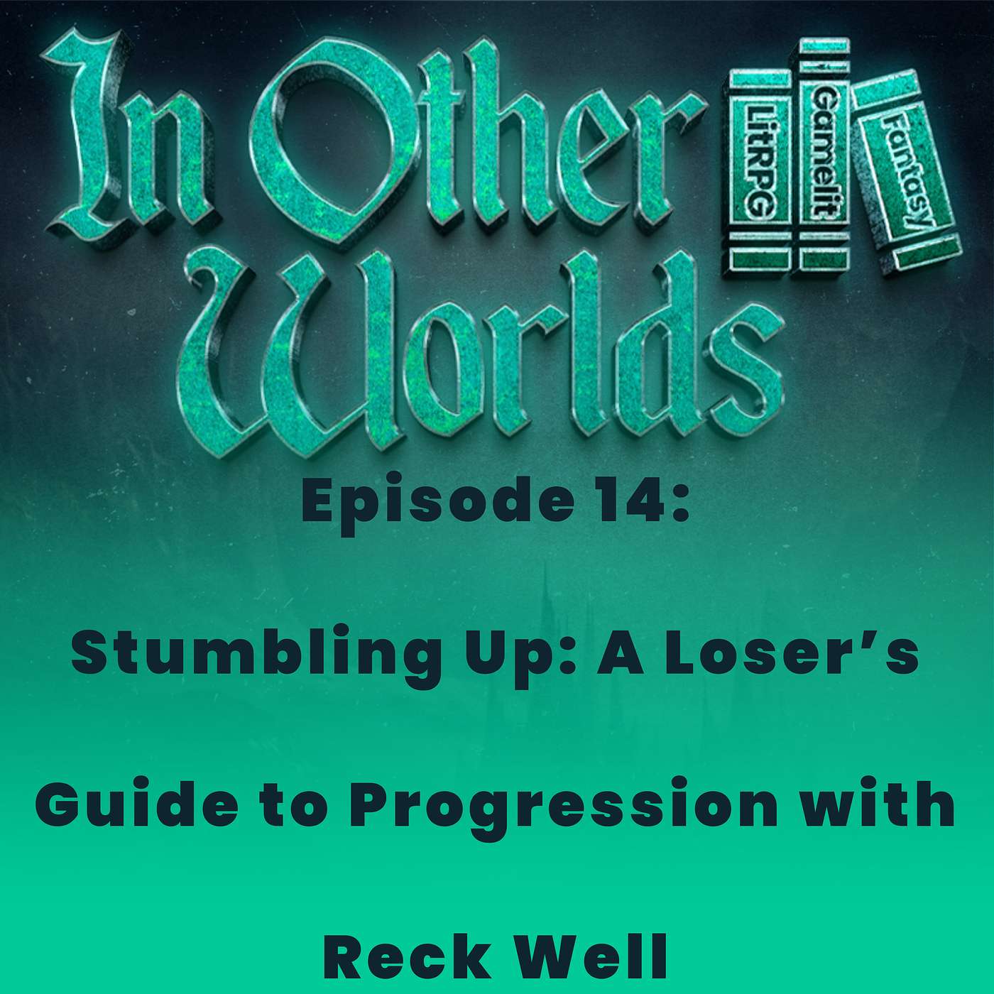 Stumbling Up: A Loser's Guide to Progression by Reck Well episode artwork