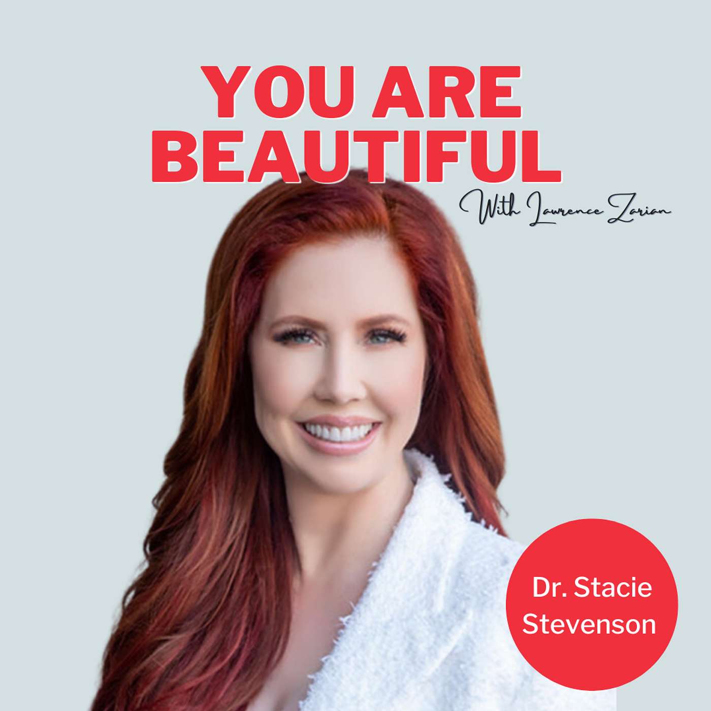 You Are Beautiful with Lawrence Zarian