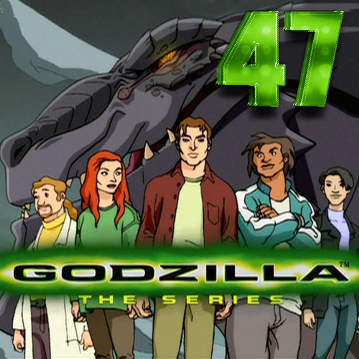 Ep 47: Those Long, Lucious Eyelashes (Godzilla: The Series, episodes 5-9)