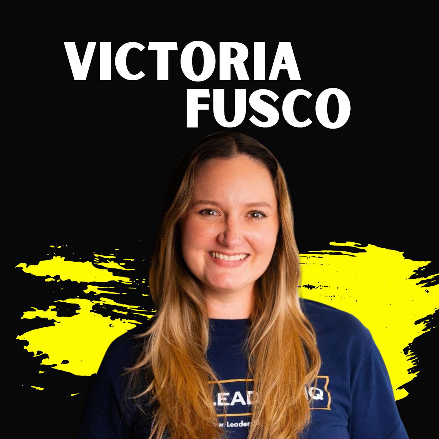 Embracing Leadership That Connects and Cultivates Team Success with Victoria Fusco episode artwork