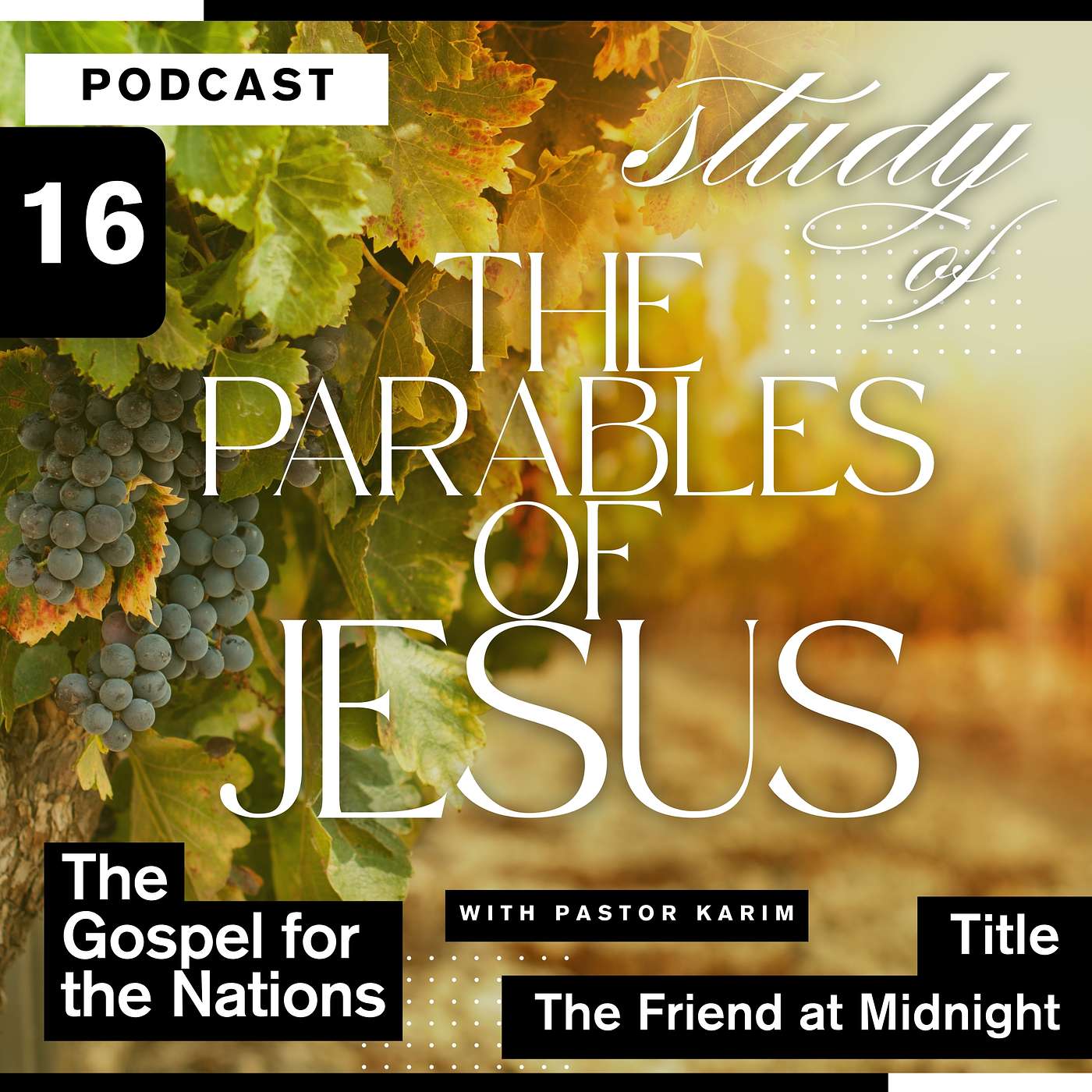 The Parables of Jesus - The Friend at Midnight