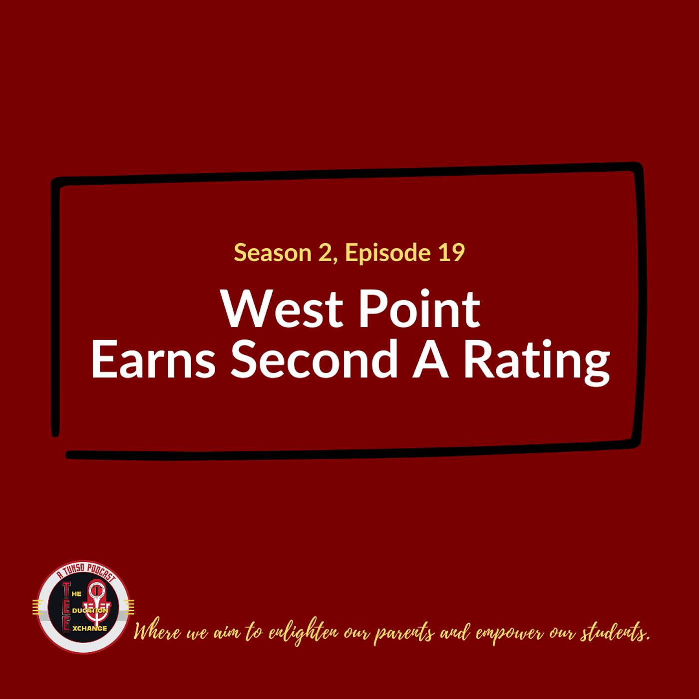 S2 E19 - West Point High School Earns Second 'A' Rating S2 E19 - West Point High School Earns Second 'A' Rating