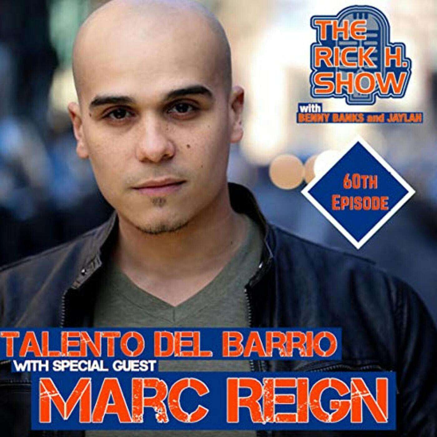 Talento del Barrio with special guest Marc Reign (Season 5 Episode 3) episode artwork