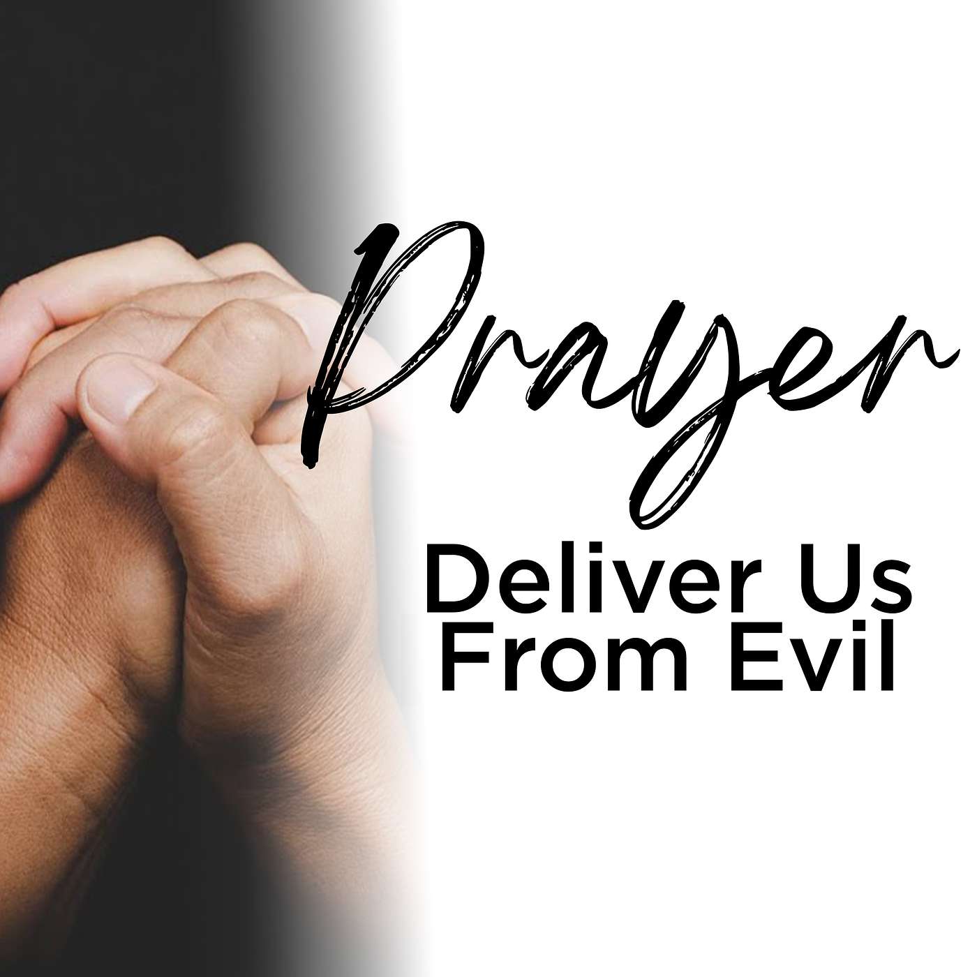 Prayer: Deliver Us From Evil - Wednesday Bible Study 08/06/2025 - Pastor Bob Gray II