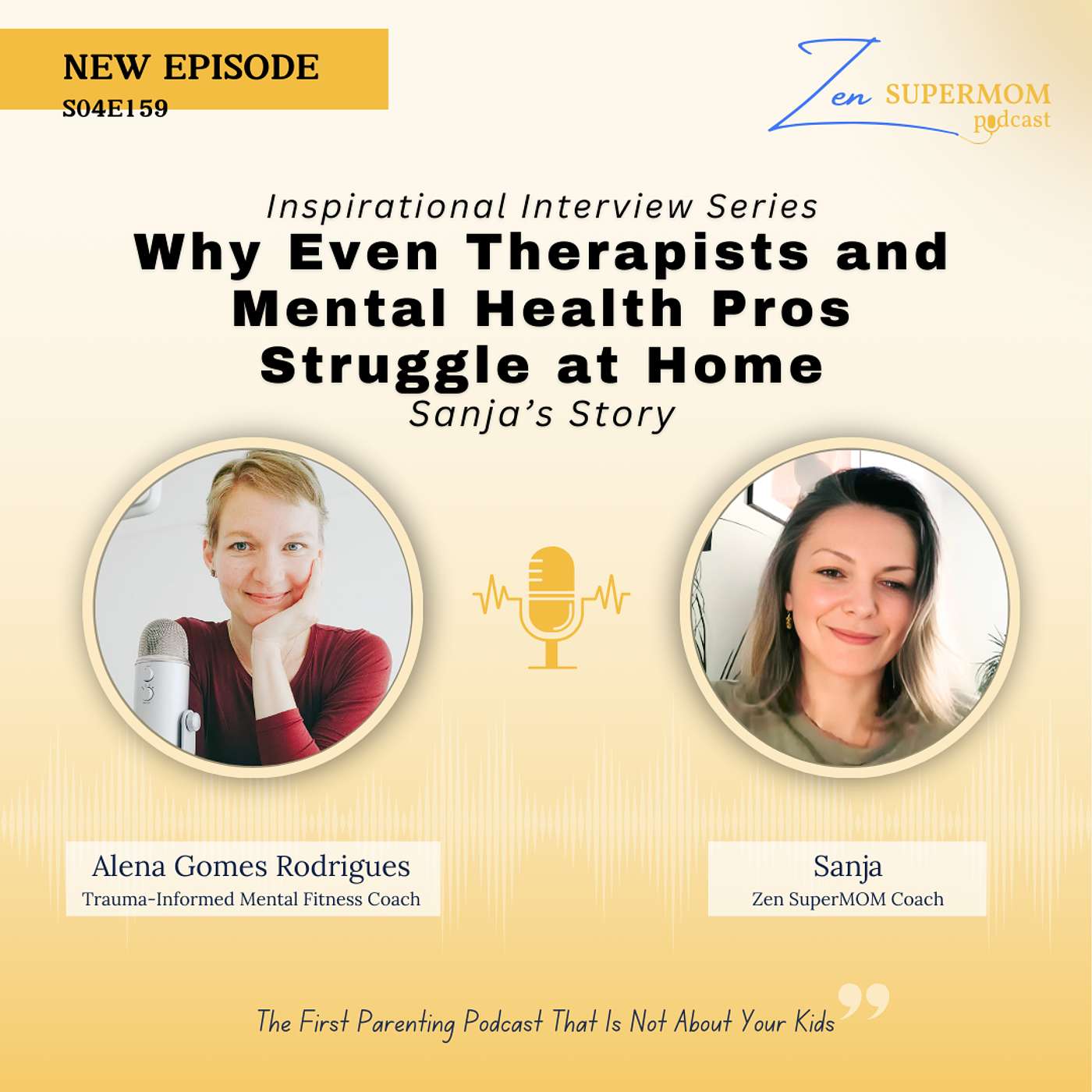 Ep 159: Why Even Therapists and Mental Health Pros Struggle at Home: Sanja’s Story