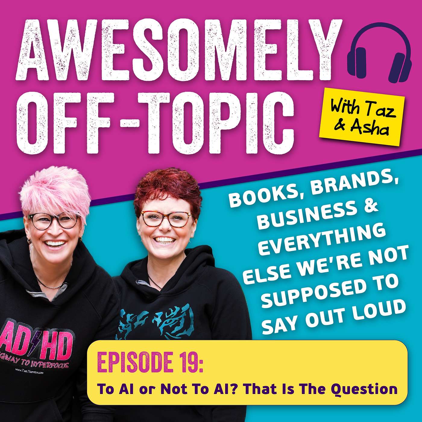 Awesomely Off-Topic: Books, Brands, Business and Everything Else We’re Not Supposed to Say Out Loud