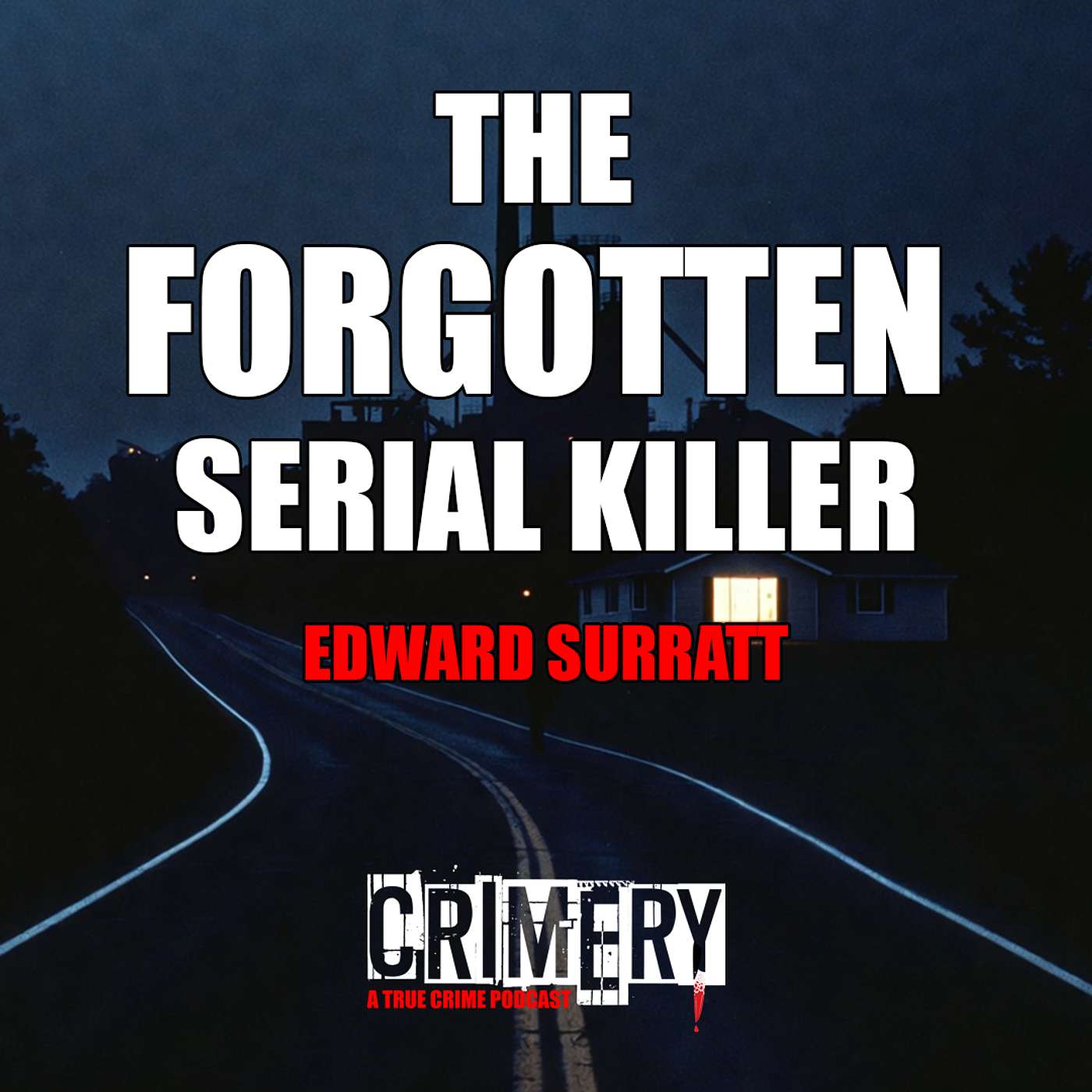The Forgotten Serial Killer: Edward Surratt