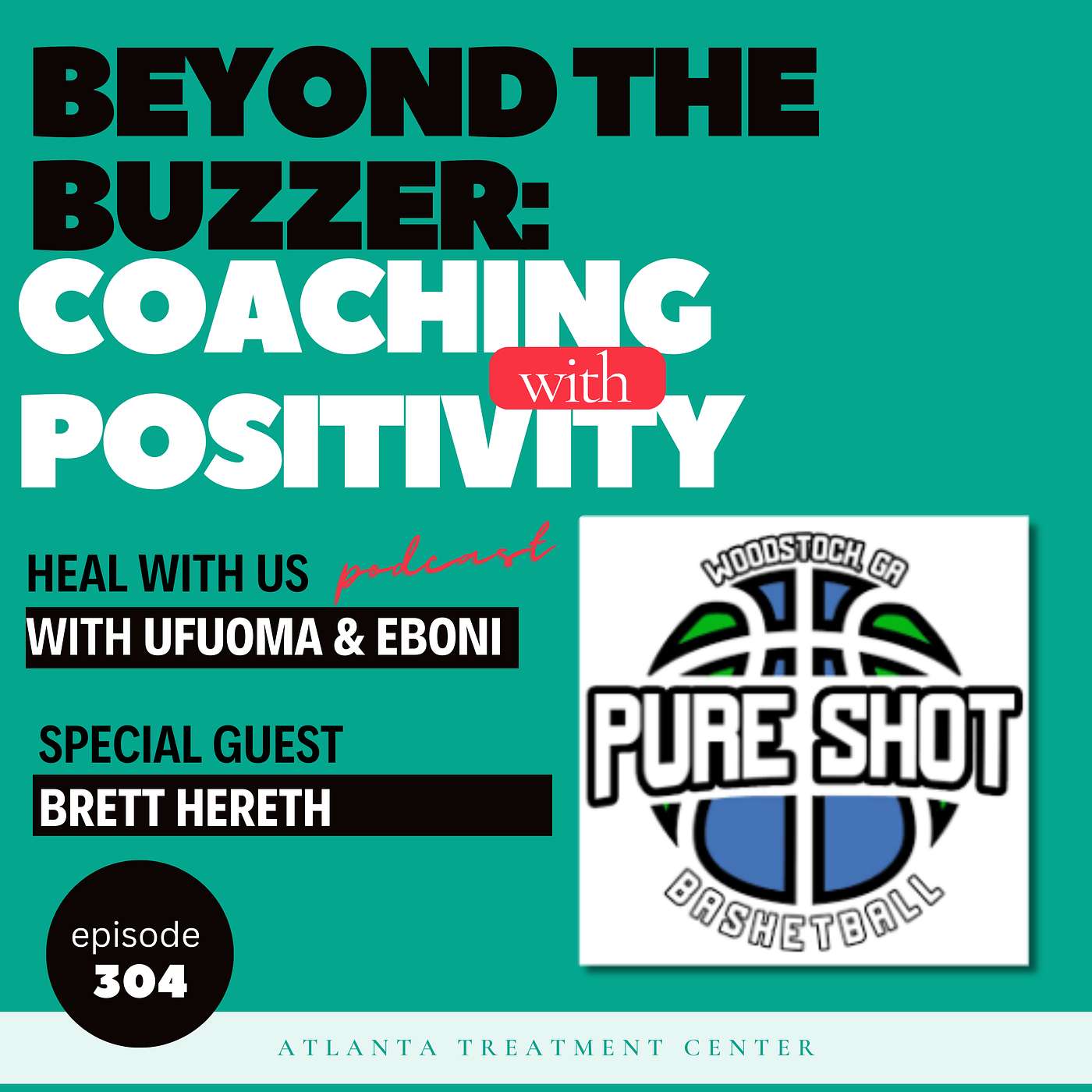 Beyond the Buzzer: Coaching with Positivity Beyond the Buzzer: Coaching with Positivity