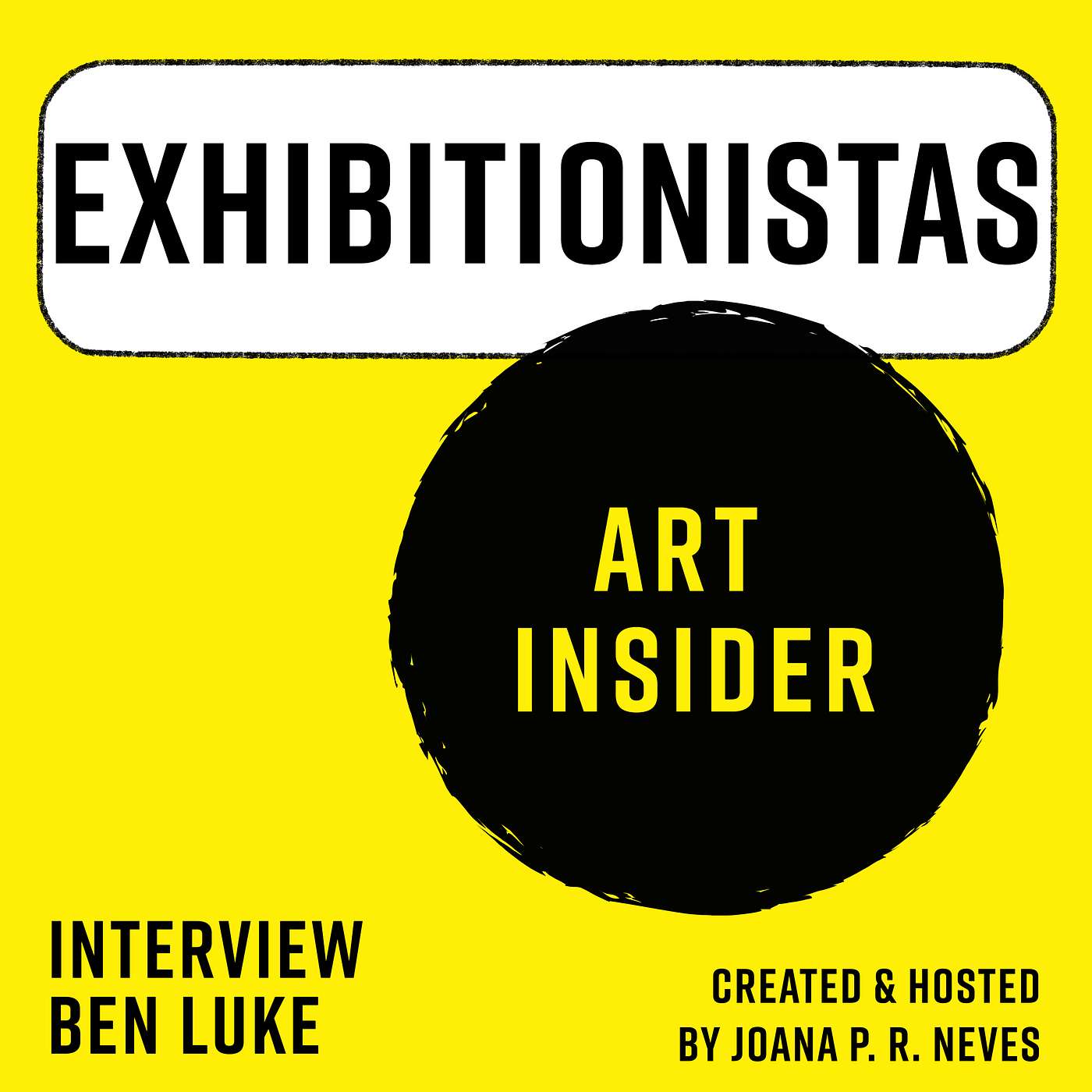 What is Art For? Ben Luke (A Brush With podcast) and his new book: ART INSIDER episode artwork