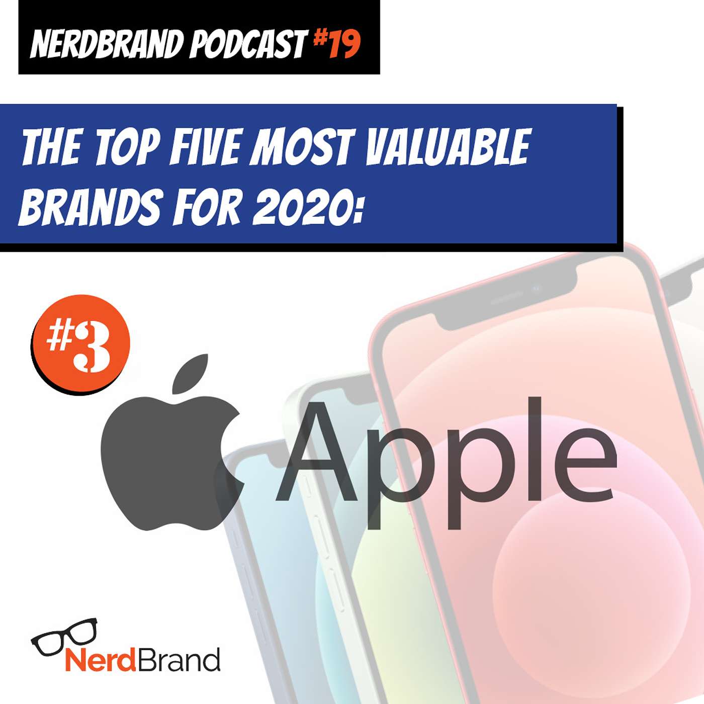 E19: The top 5 most valuable brands for 2020 - Apple episode artwork