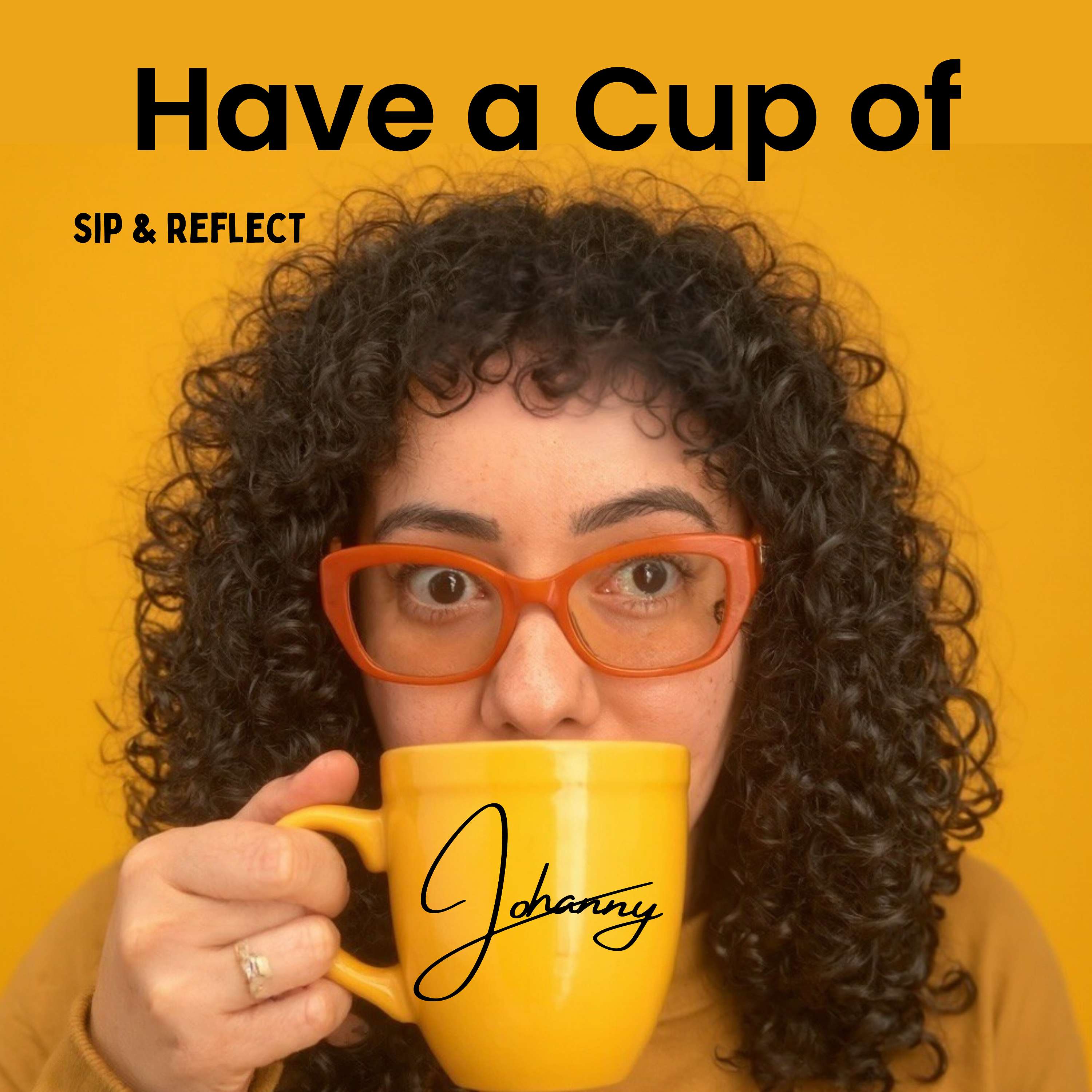 Have a Cup of Johanny