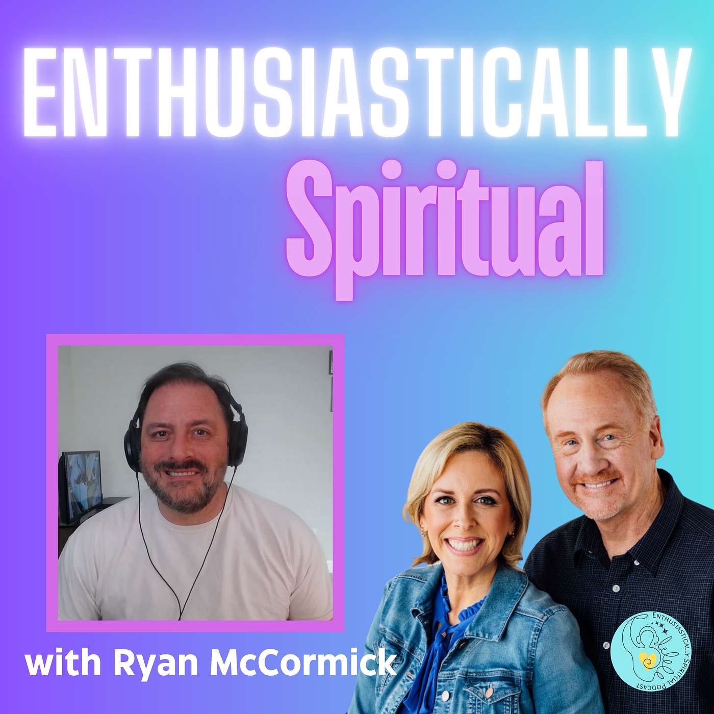 A Healing Journey Beyond Death with Ryan McCormick A Healing Journey Beyond Death with Ryan McCormick