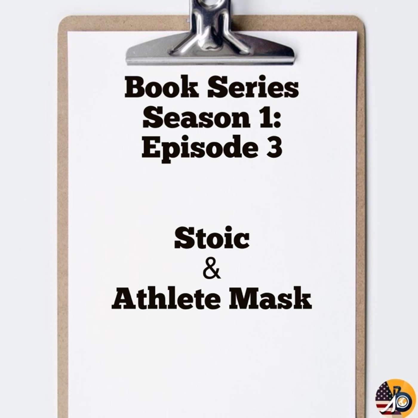 Lewis Howes’ Masks of Masculinity Book Review: Stoic & Athlete Mask - Episode3