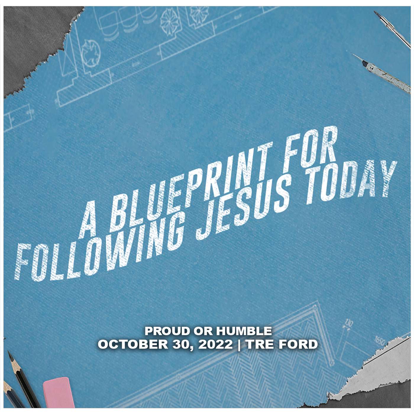 October 30, 2022 - Proud Or Humble - A Blueprint For Following Jesus Today episode artwork
