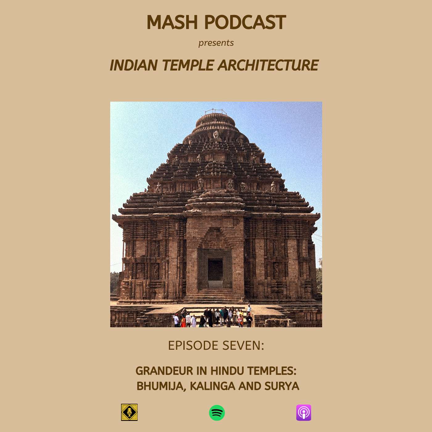 MASH PODCAST: TIMELESS TEMPLES EPISODE 7: GRANDEUR IN HINDU TEMPLES: BHUMIJA, KALINGA AND SURYA