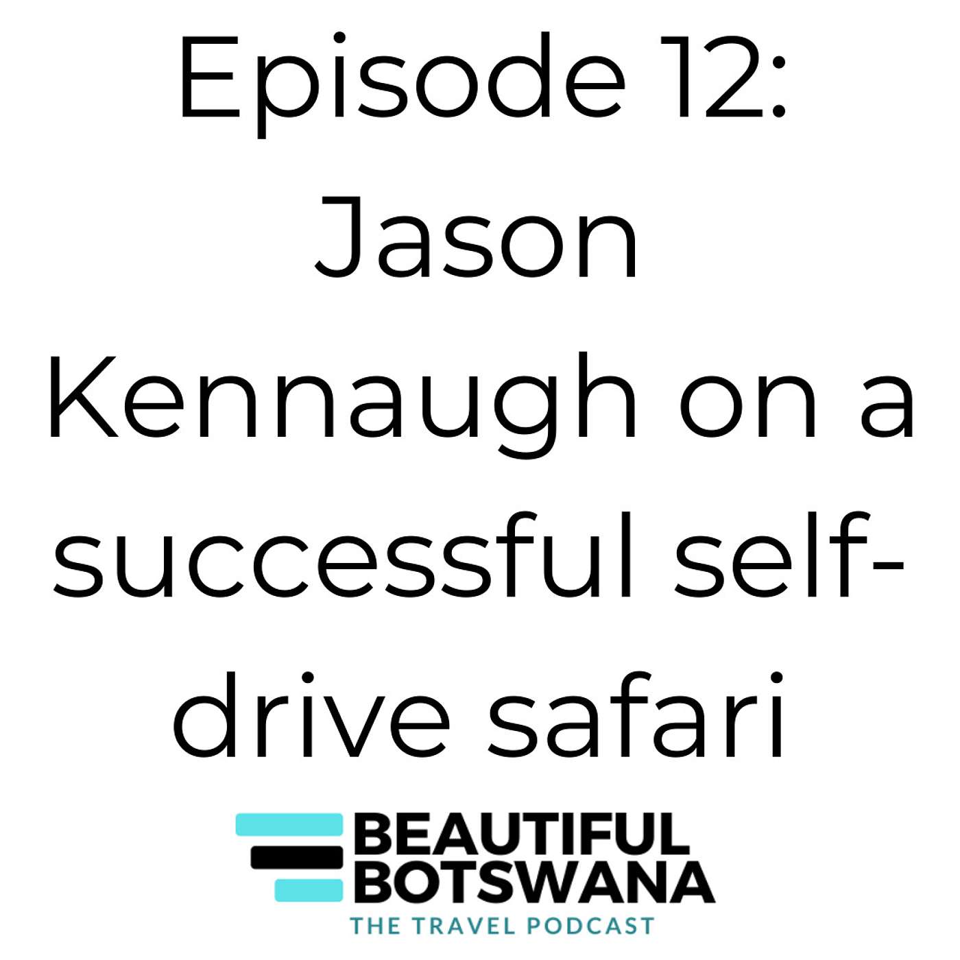 12 - Jason Kennaugh - A successful self-drive safari
