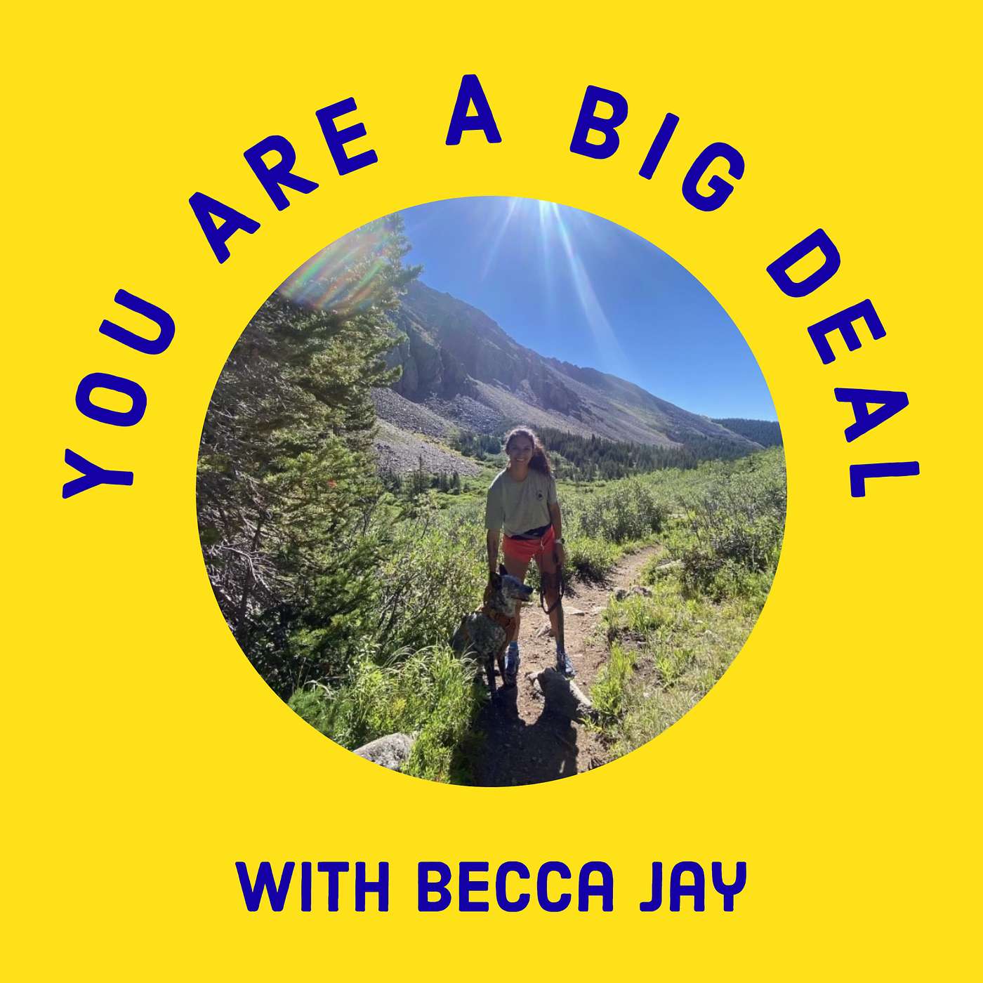 You Are A Big Deal with Becca Jay