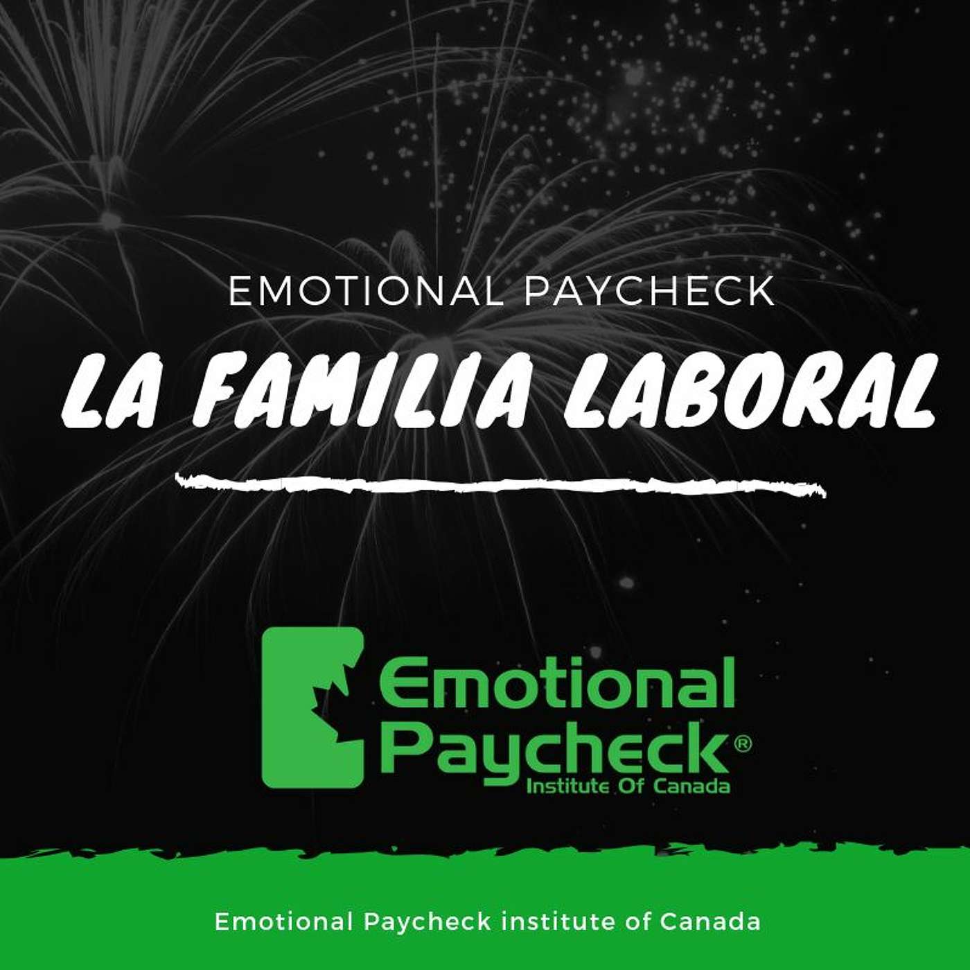 Episodio #011 - Familia Laboral - Pago Emocional episode artwork